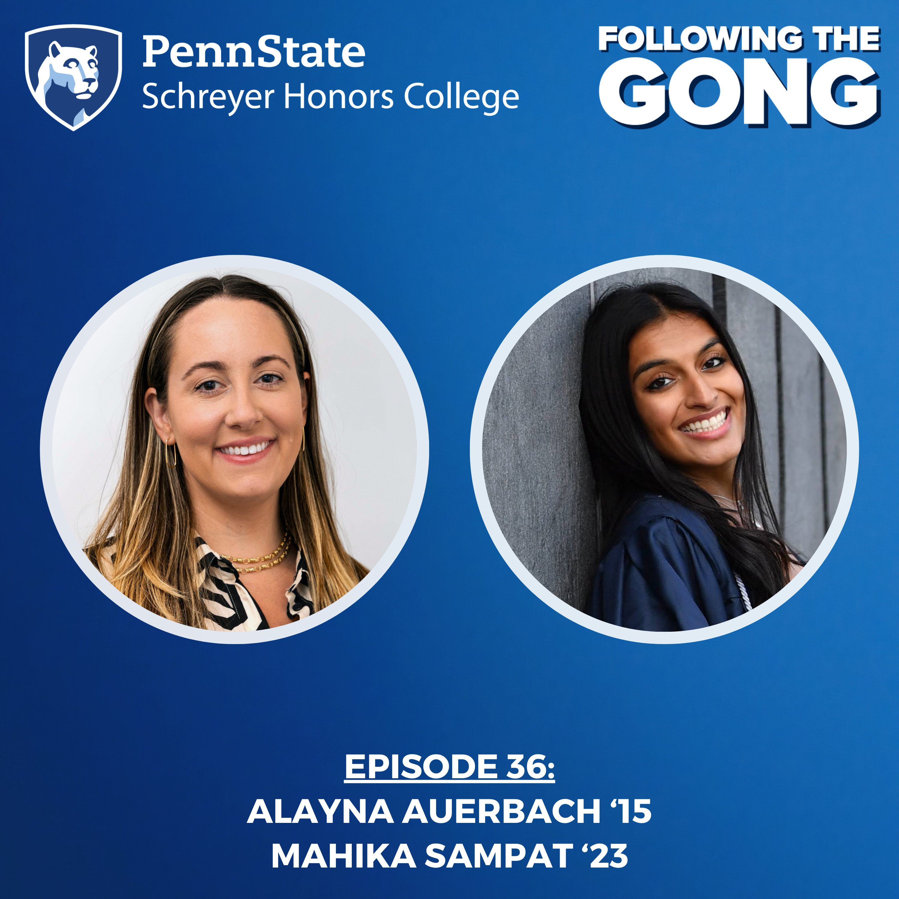 FTG 0036 – Student Leadership Lessons with Alumni Society Leader Alayna Auerbach '15 & Student Leader Mahika Sampat '23