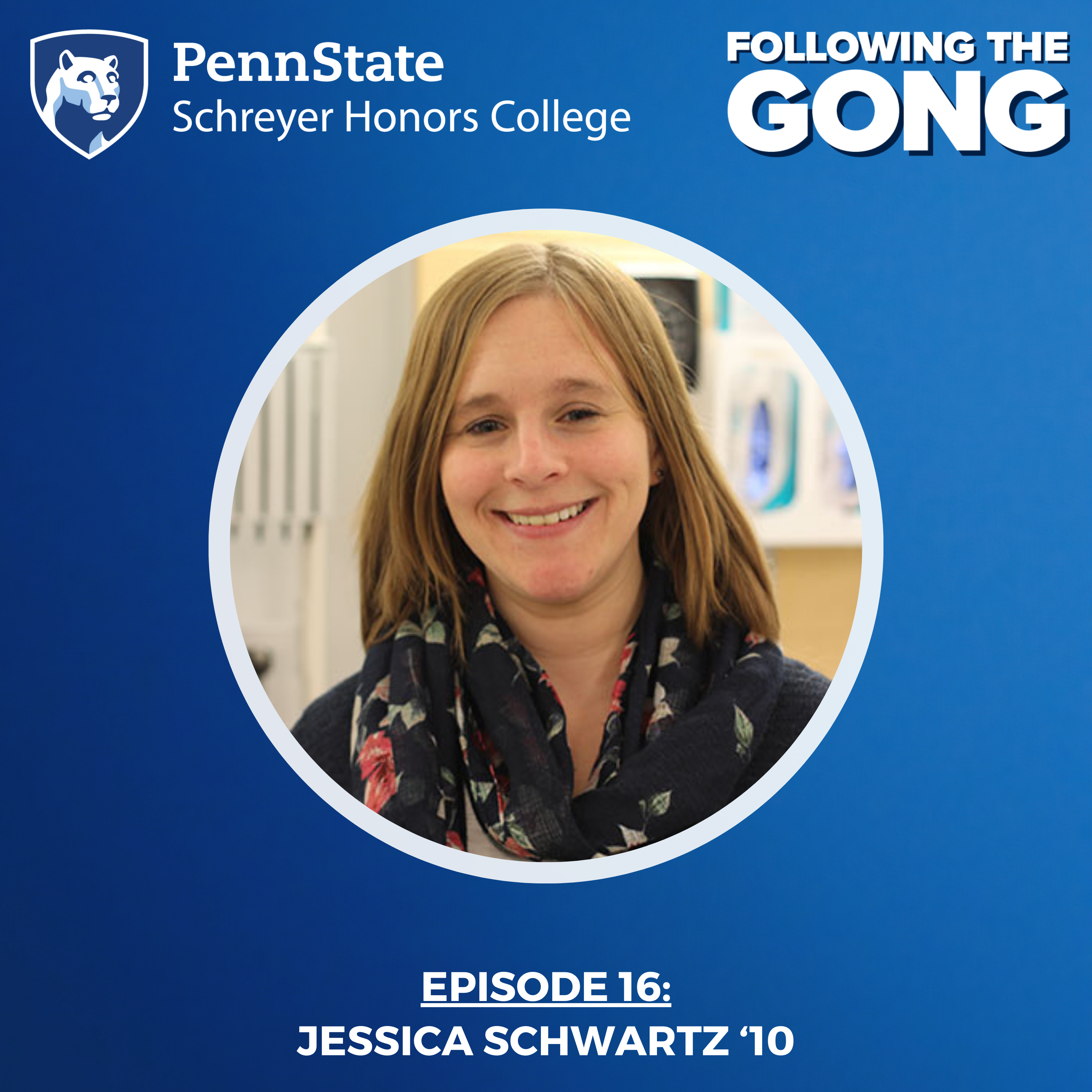 FTG 0016 - All Things Physician Assistant with PA Jessica Schwartz '10