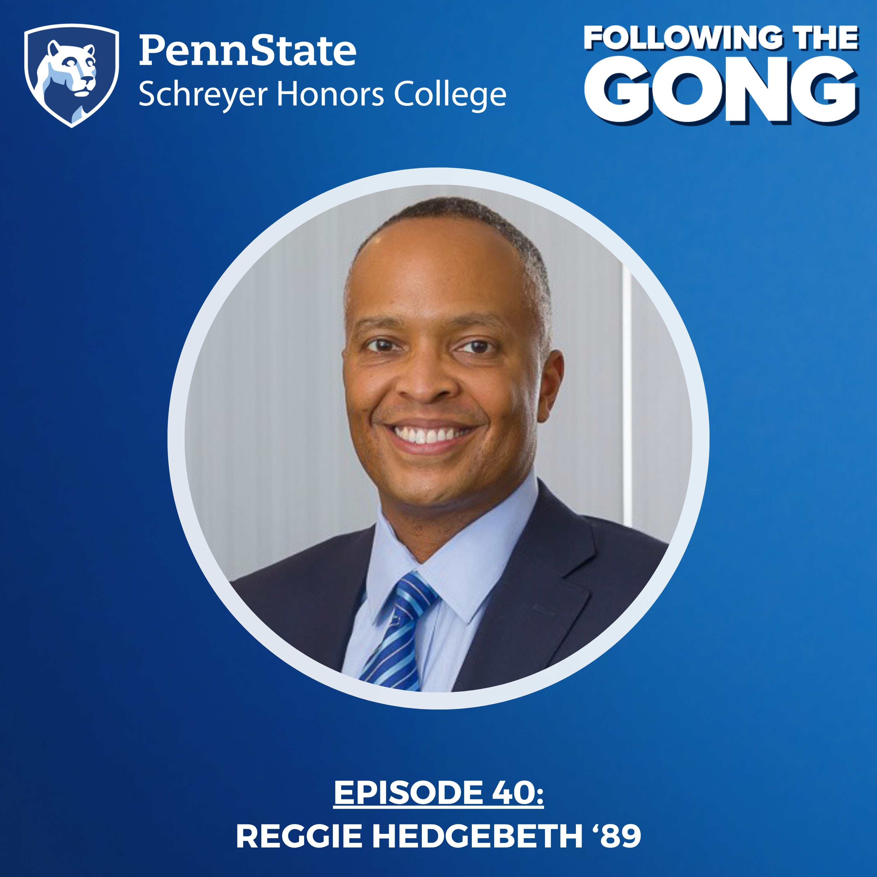 FTG 0040 – Corporate Legal Leadership, The C-Suite, and Much More with Corporate Leader Reggie Hedgebeth '89
