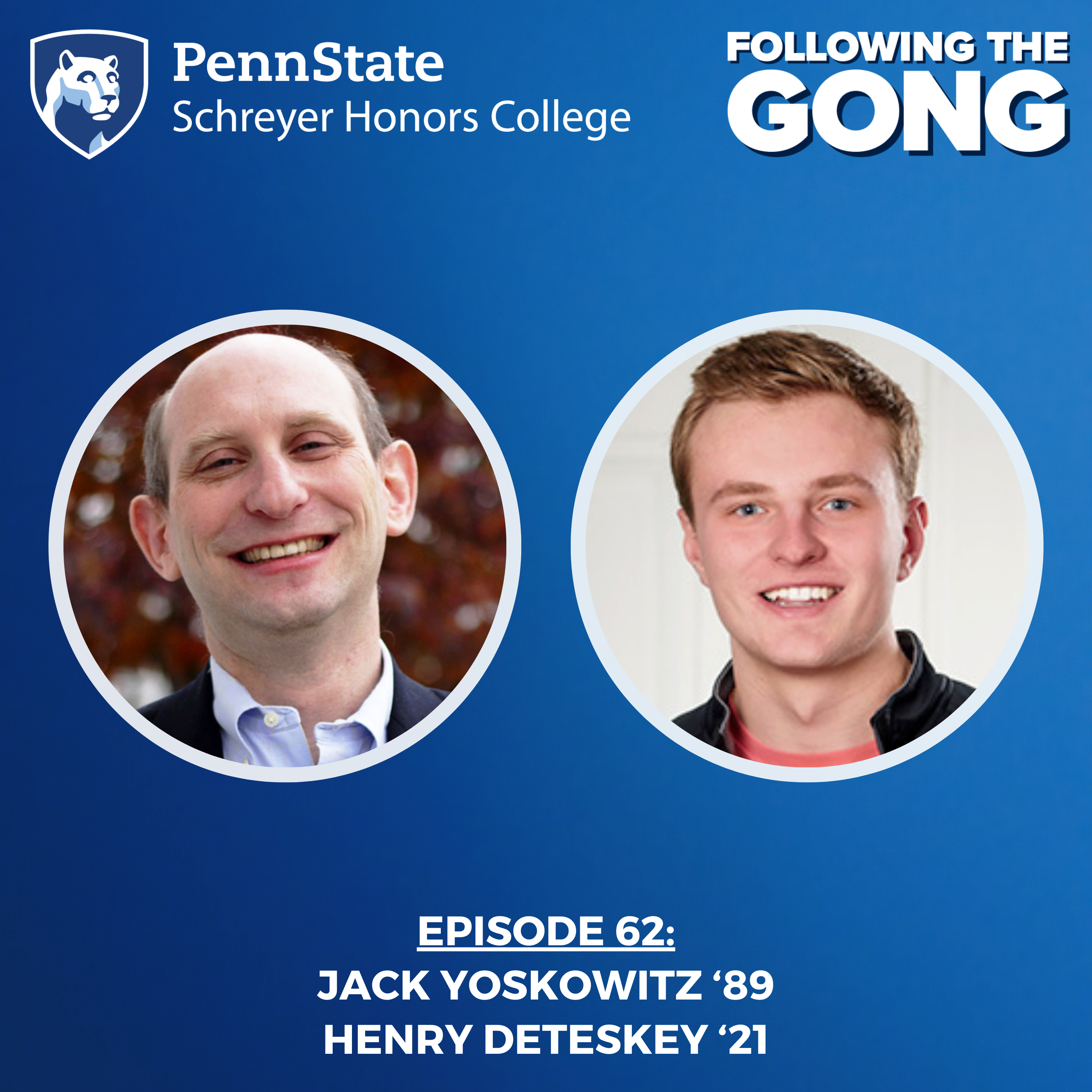 FTG 0062 – The Importance of Connections with Attorney Jack Yoskowitz ’89 and Law Student Henry Deteskey ’21