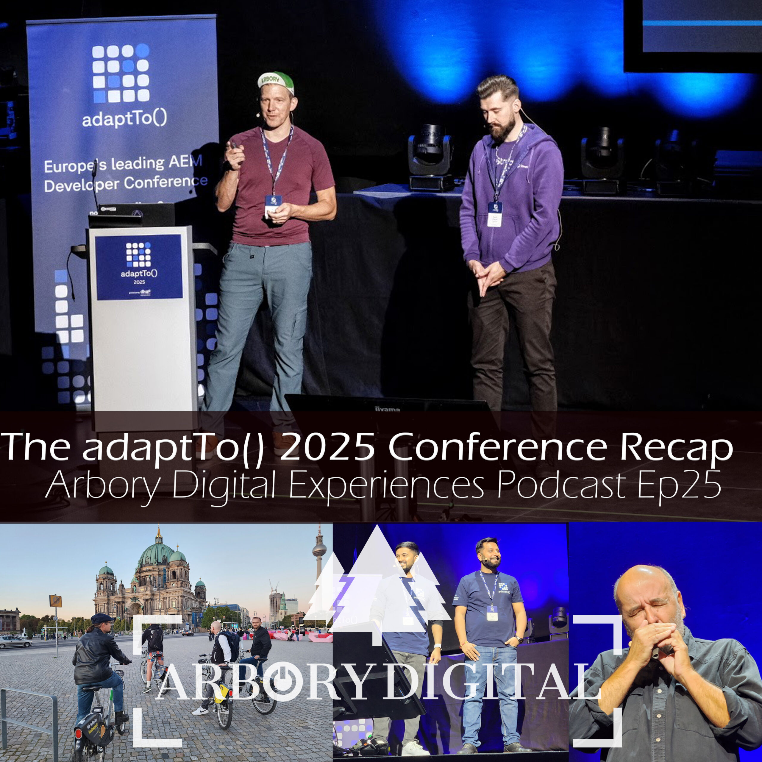 Ep25 The adaptTo() 2025 Conference Recap!