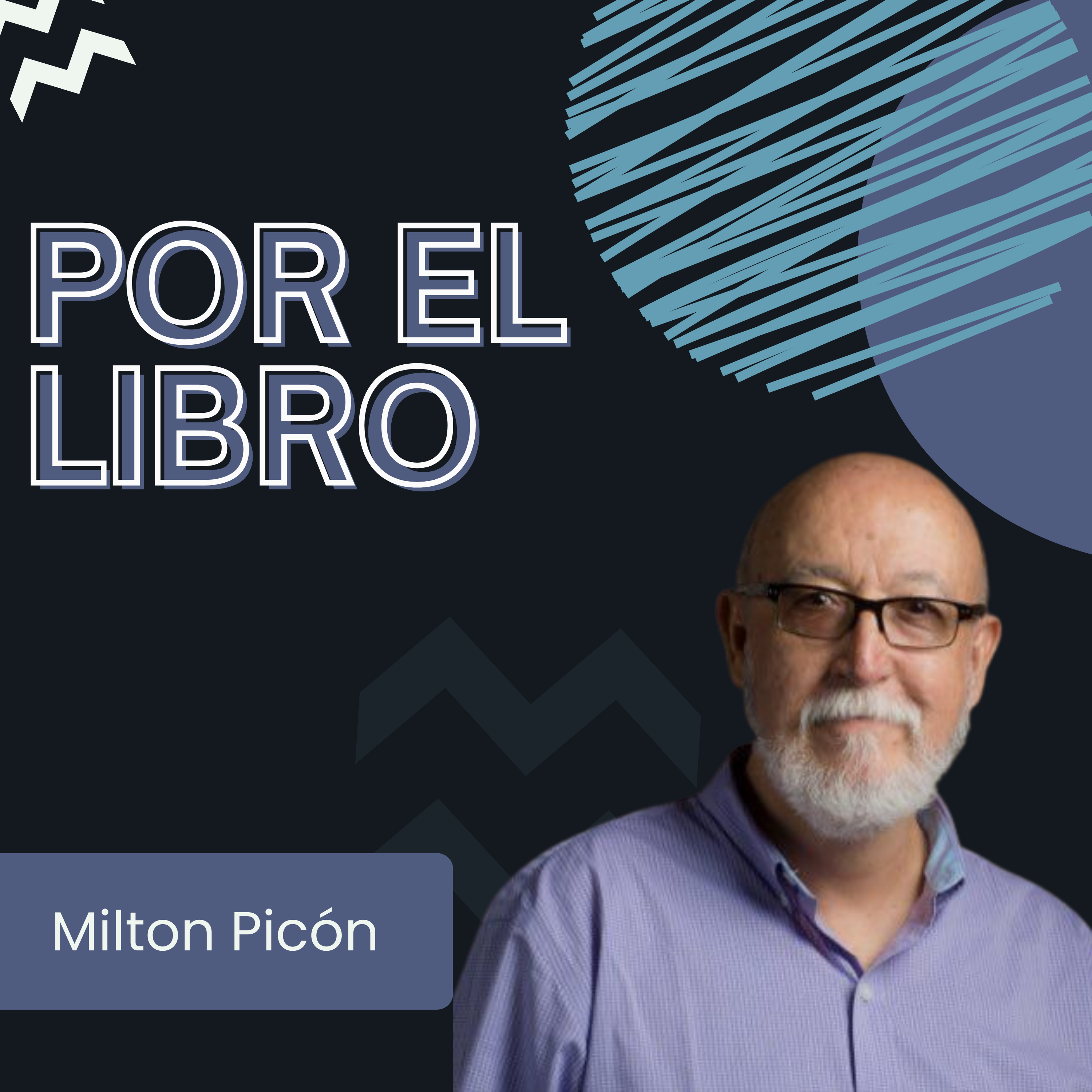 24 de octubre del 2025 - Por el Libro con Milton Picón