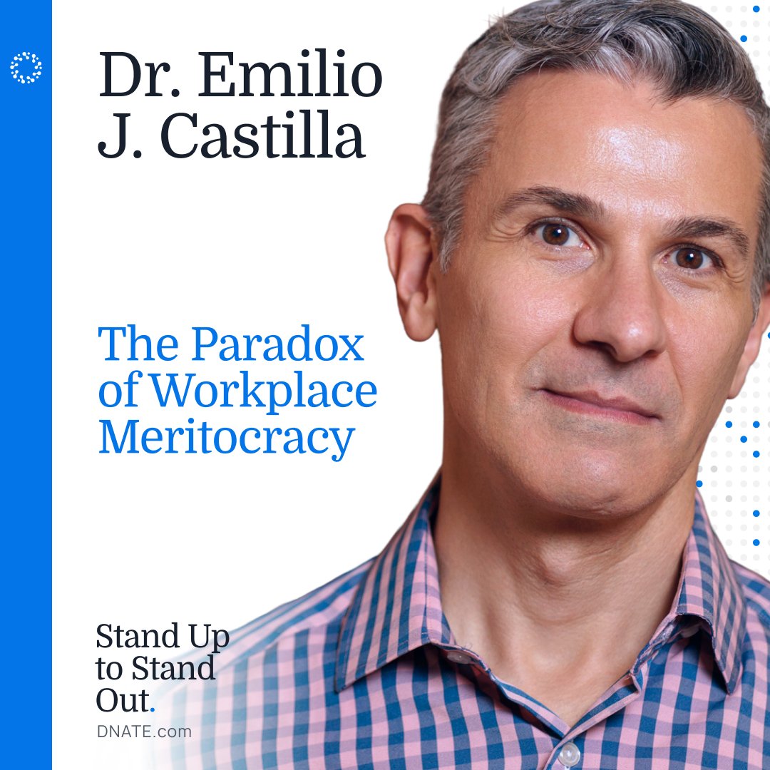 Episode 26: The Paradox of Workplace Meritocracy with Dr. Emilio J. Castilla
