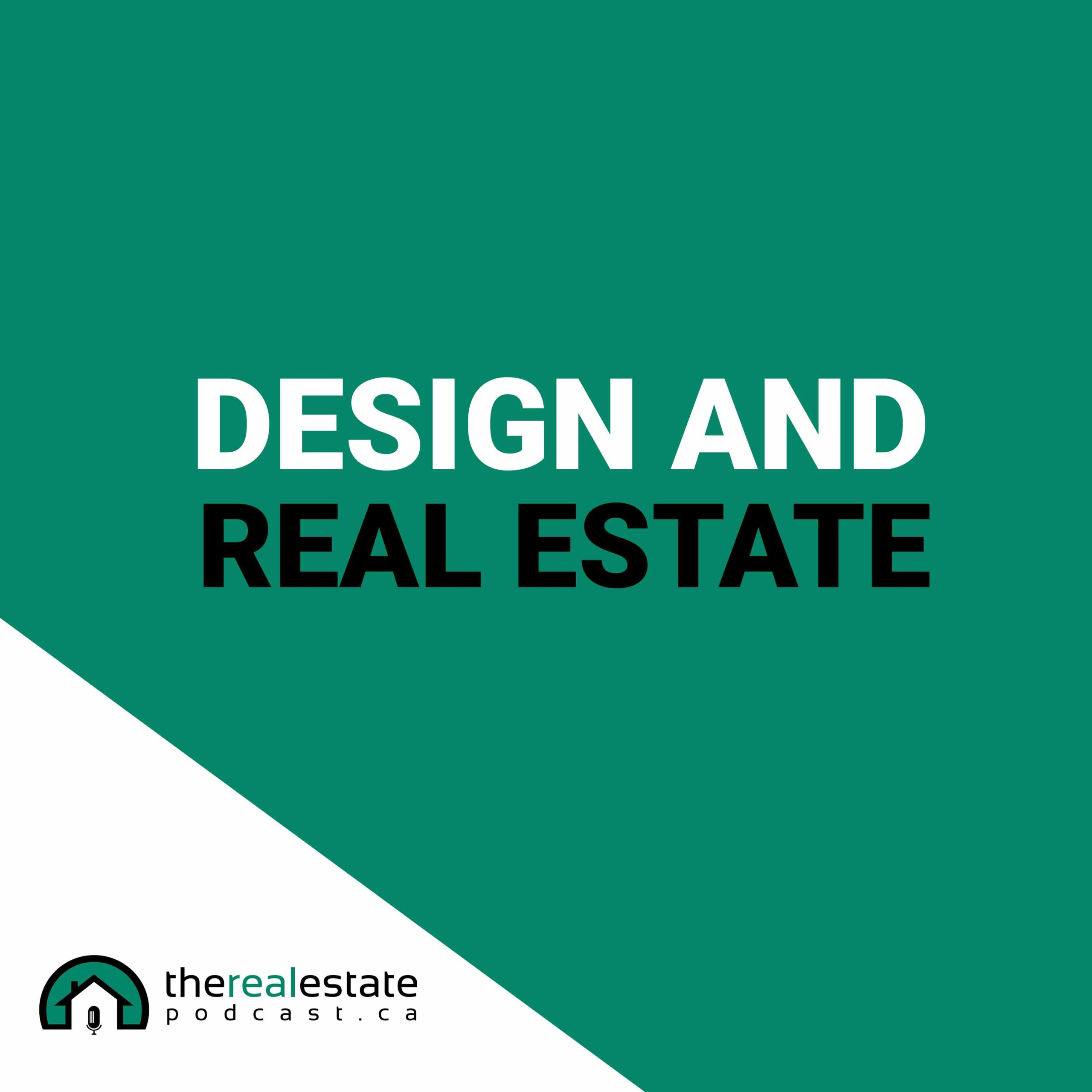 Episode 10: Design and Real Estate