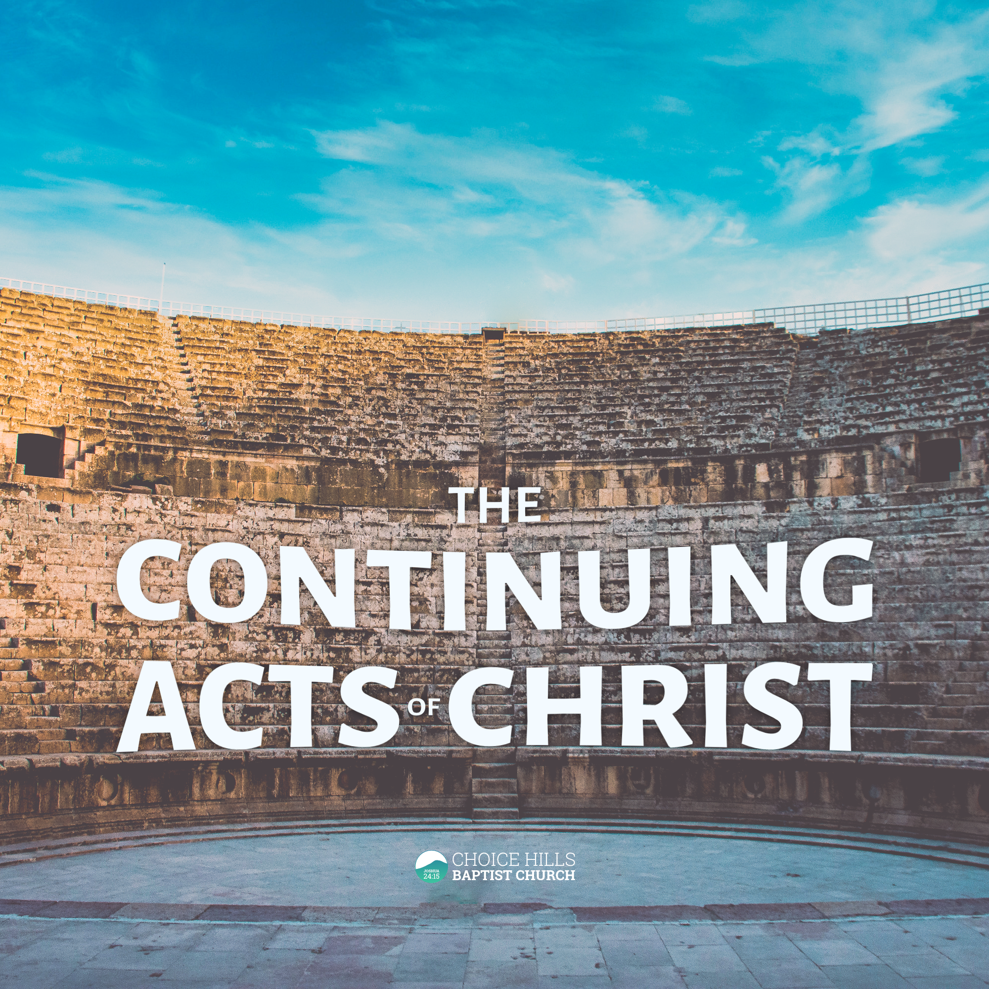 The Acts Account of the Great Commission: Christ's Commission Our Command / The Continuing Acts of Christ—A Study of the Book of Acts