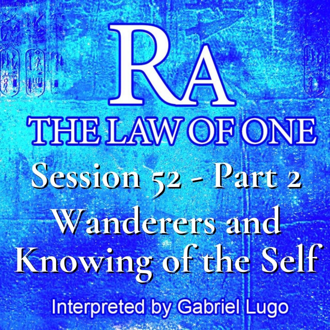 THE LAW OF ONE ☥ SESSION 52 – Part 2