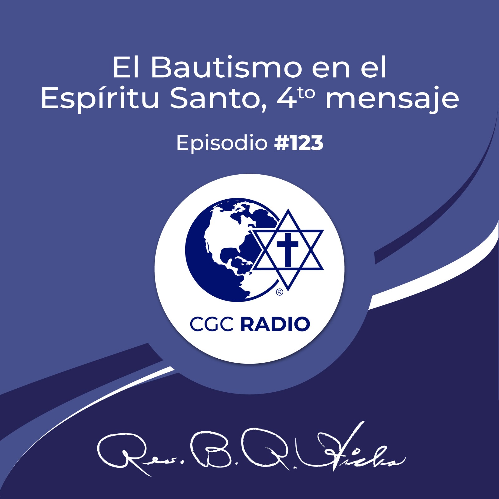#123 El Bautismo en el Espíritu Santo 4o mensaje