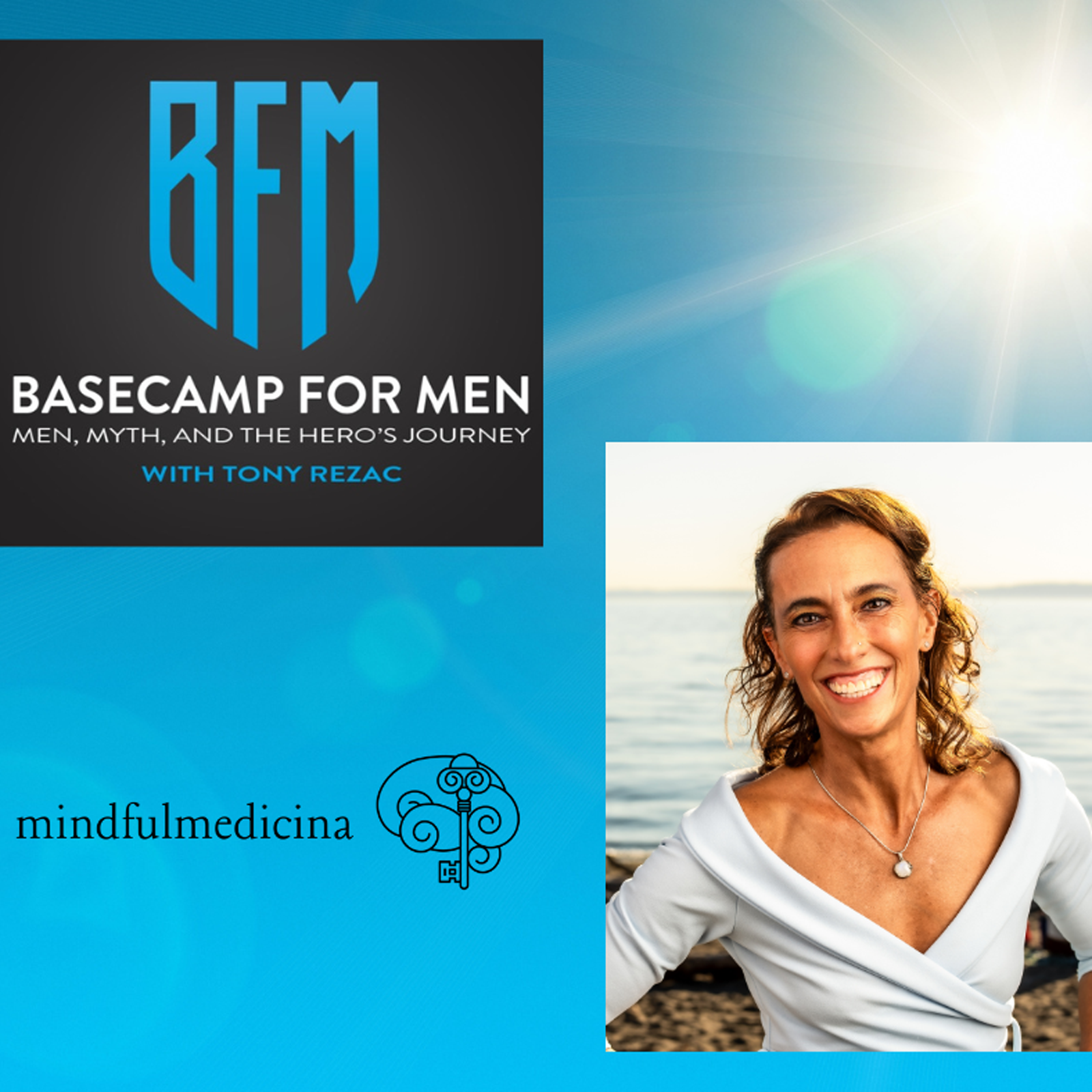 The Sun is Our Ally: with Tony Rezac on Basecamp For Men