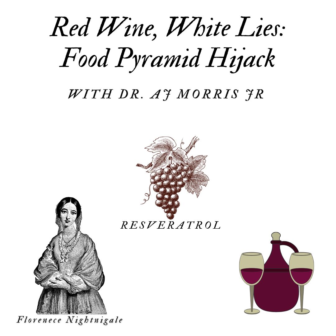 Red Wine, White Lies: Food Pyramid Hijack