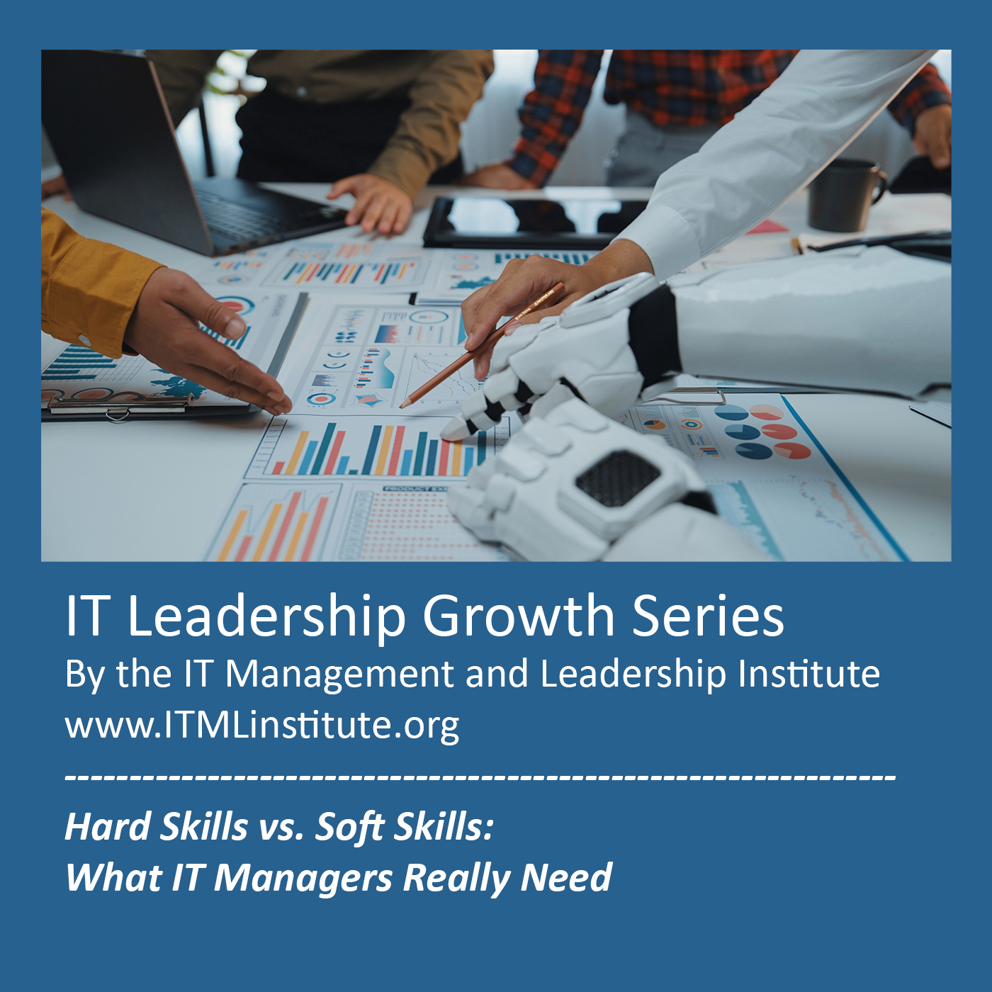 Hard Skills vs. Soft Skills: What IT Managers Really Need