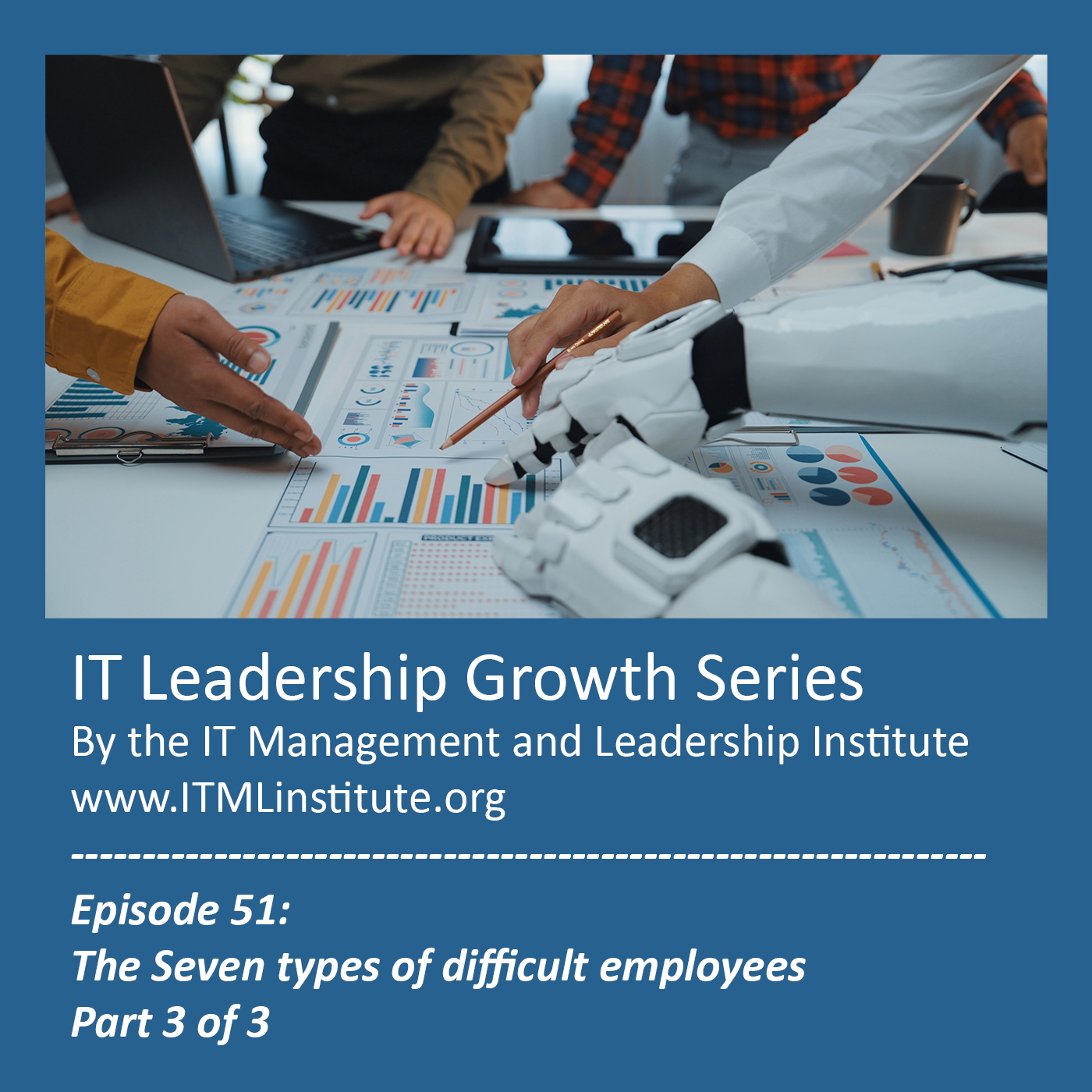 The Seven types of difficult employees – Part 3 of 3