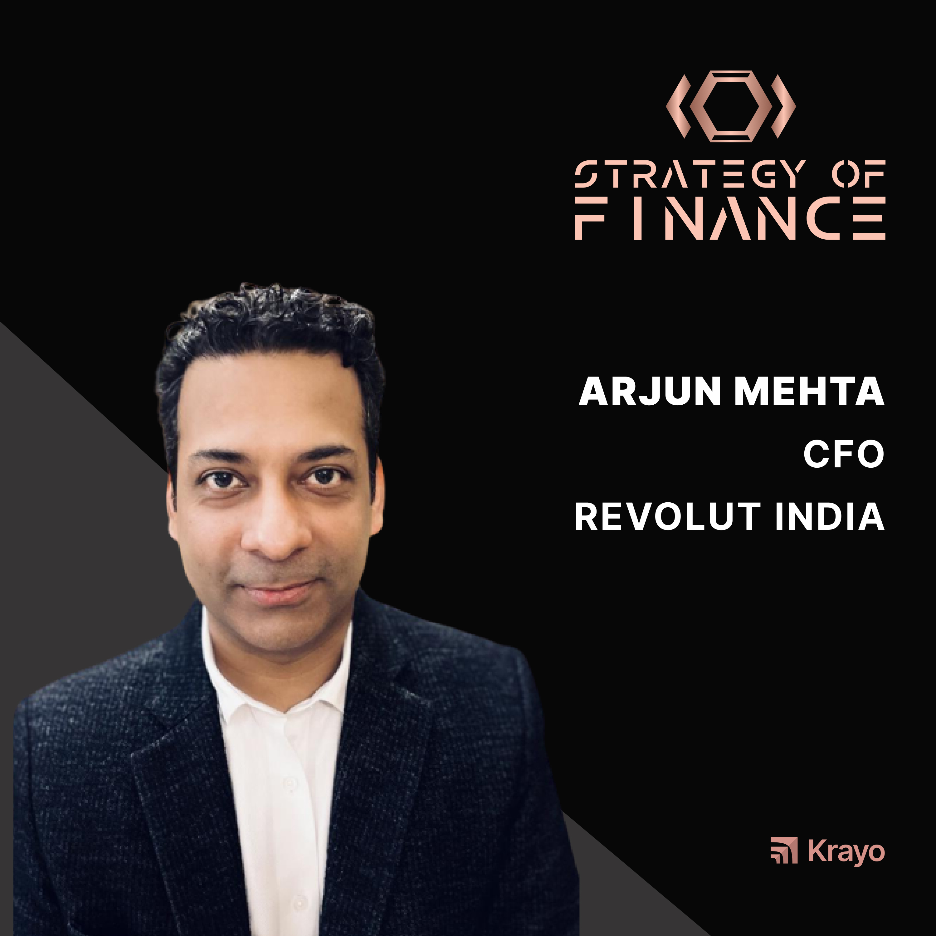 EP 012 - The Eliminator CFO with Arjun Mehta, CFO at Revolut India