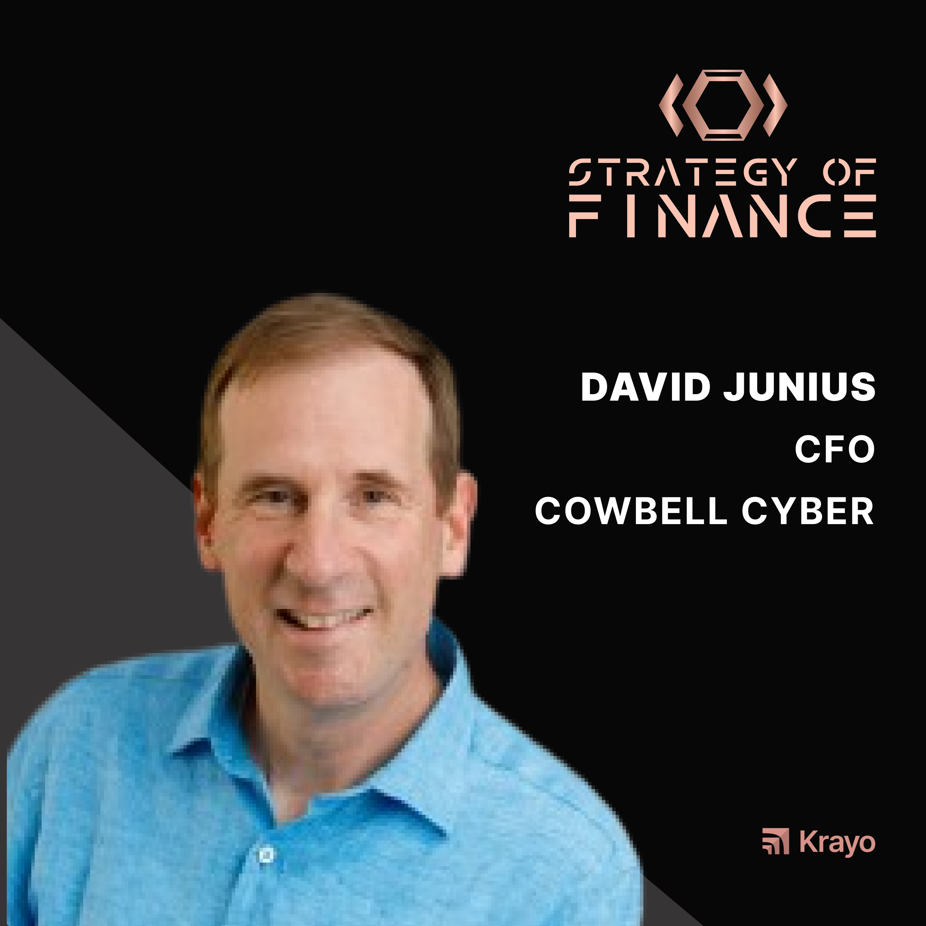 EP 013 - The Insurance CFO with David Junius, CFO at Cowbell Cyber