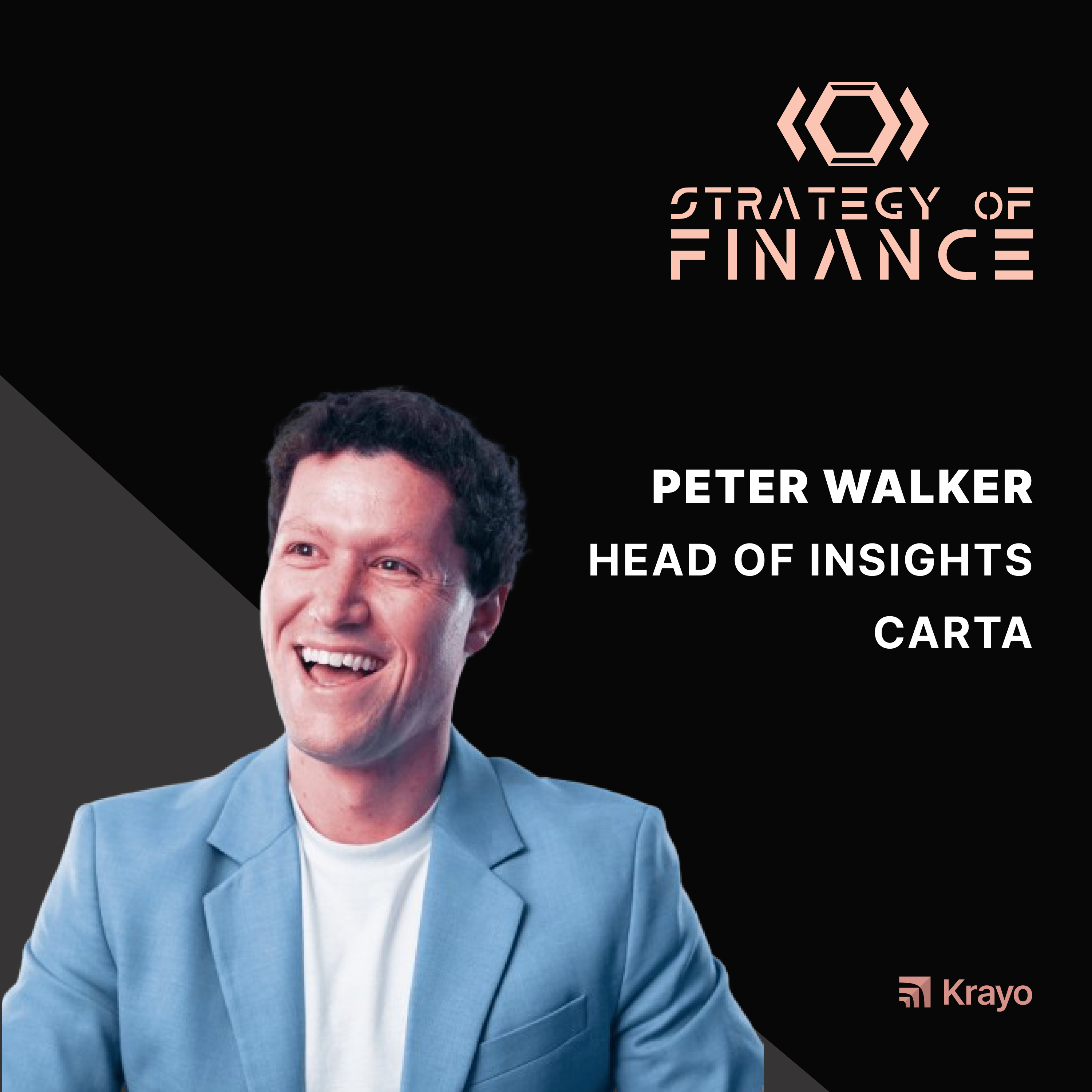 EP 023 - Data, Insights, Funding Winter, Compensation & Marketing with Peter Walker, Head of Insights at Carta