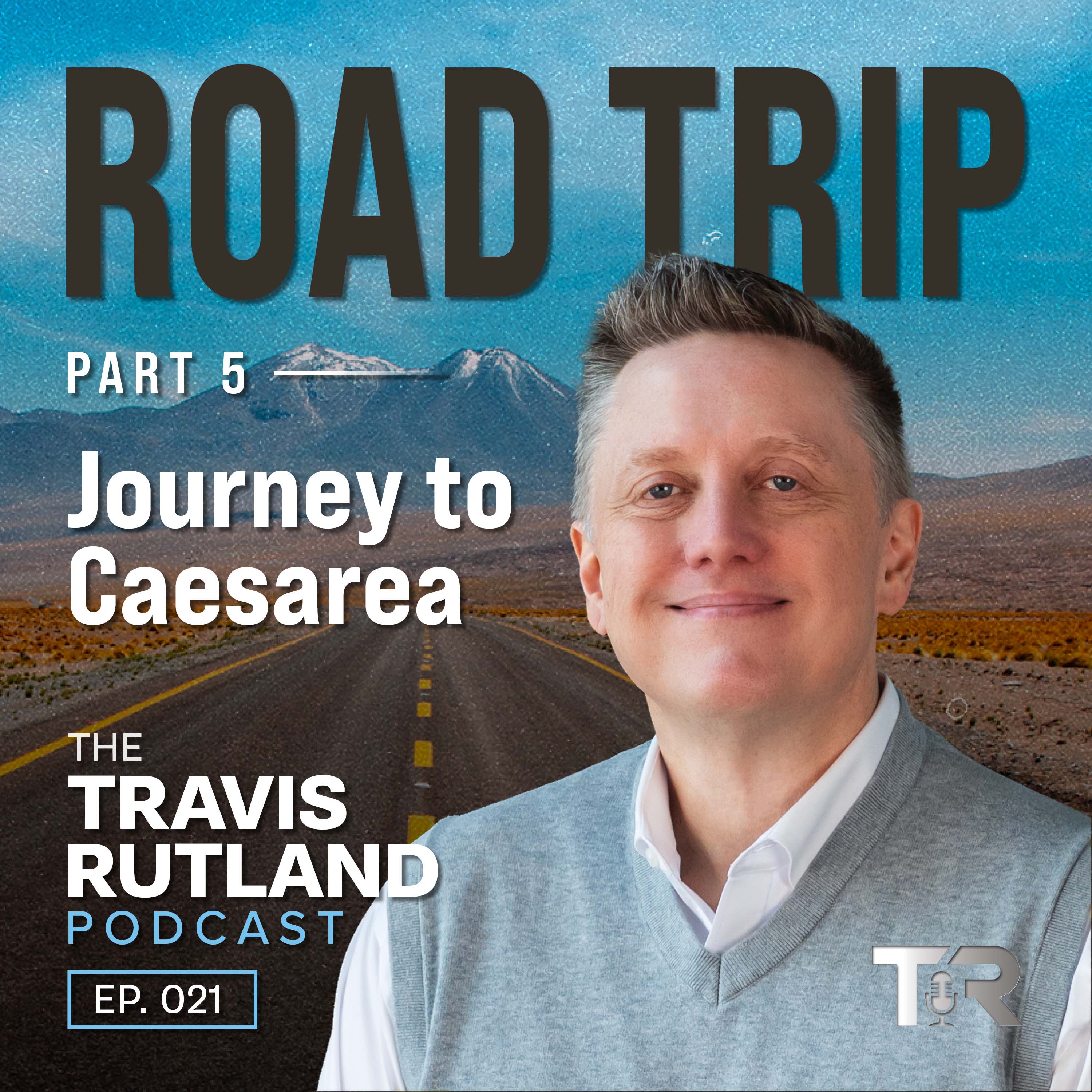 Journey to Caesarea Philippi | Road Trip (Part 5)