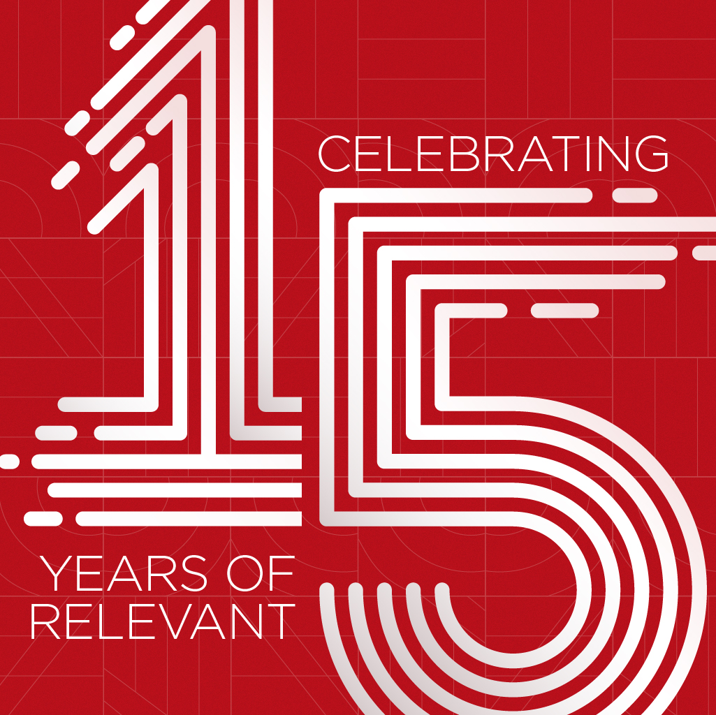 Celebrating 15 Years of Relevant