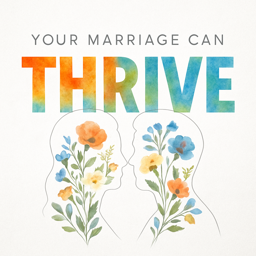 Your Marriage Can Thrive: Part 2: "Acceptance"