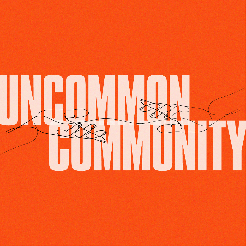 Uncommon Community, Part 1: "Commitment"