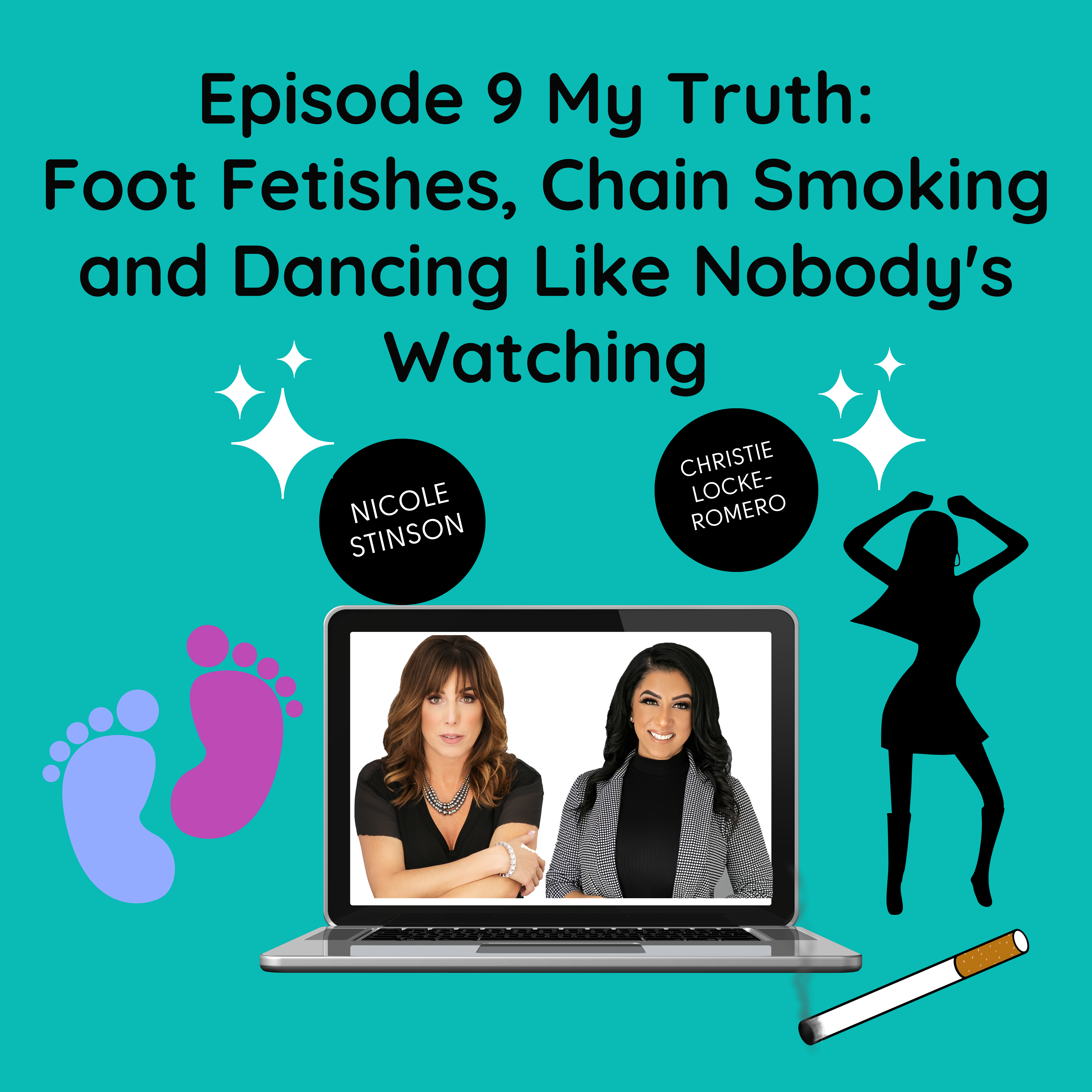 Episode 9 Nicole and Christie let loose and catch up...From acceptable-before-11am cocktails, to foot fetishes, to Lord of the Rings, to chain smoking...no topic is off-limits!