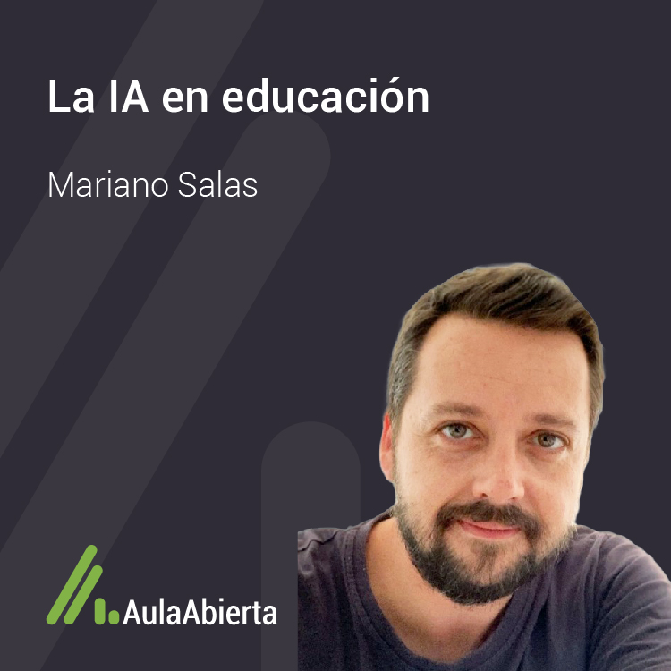 1x03 La Inteligencia Artificial en Educación con Mariano Salas