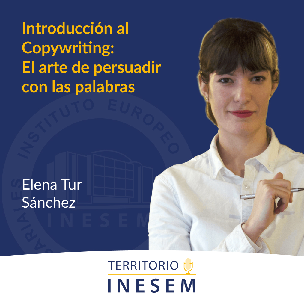 1x13 Introducción al Copywriting: el Arte de persuadir con las Palabras con Elena Tur Sánchez