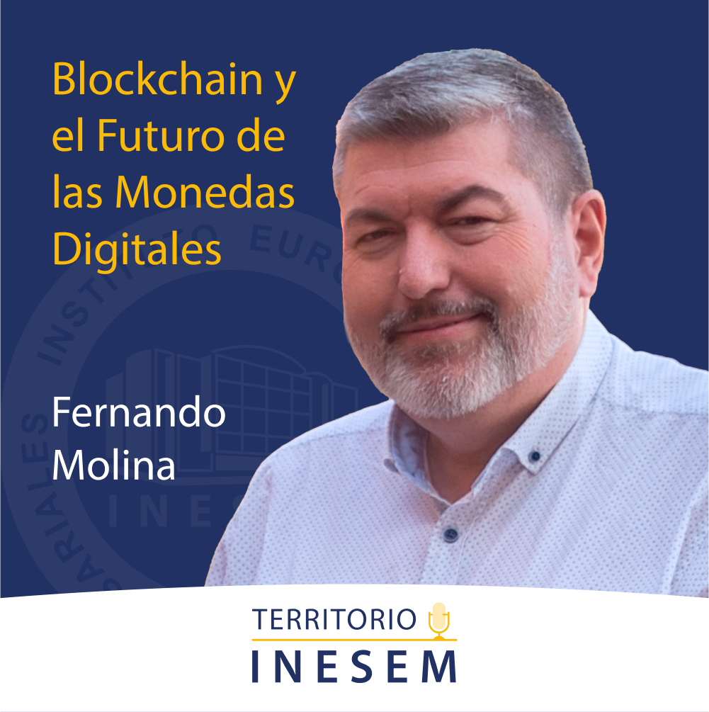 1x33 Blockchain y el Futuro de las Monedas Digitales con Fernando Molina