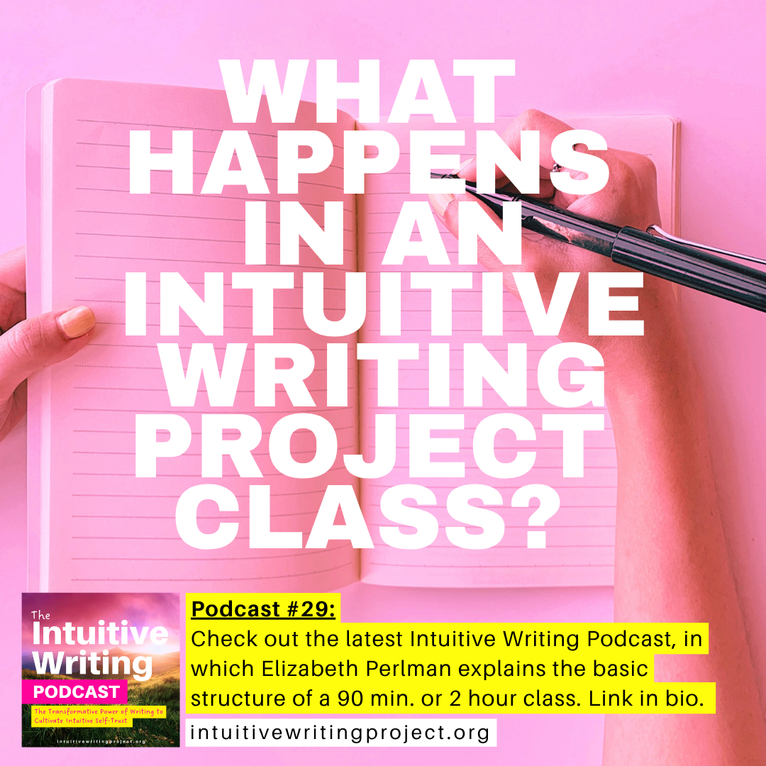 What Happens in an Intuitive Writing Project Class?