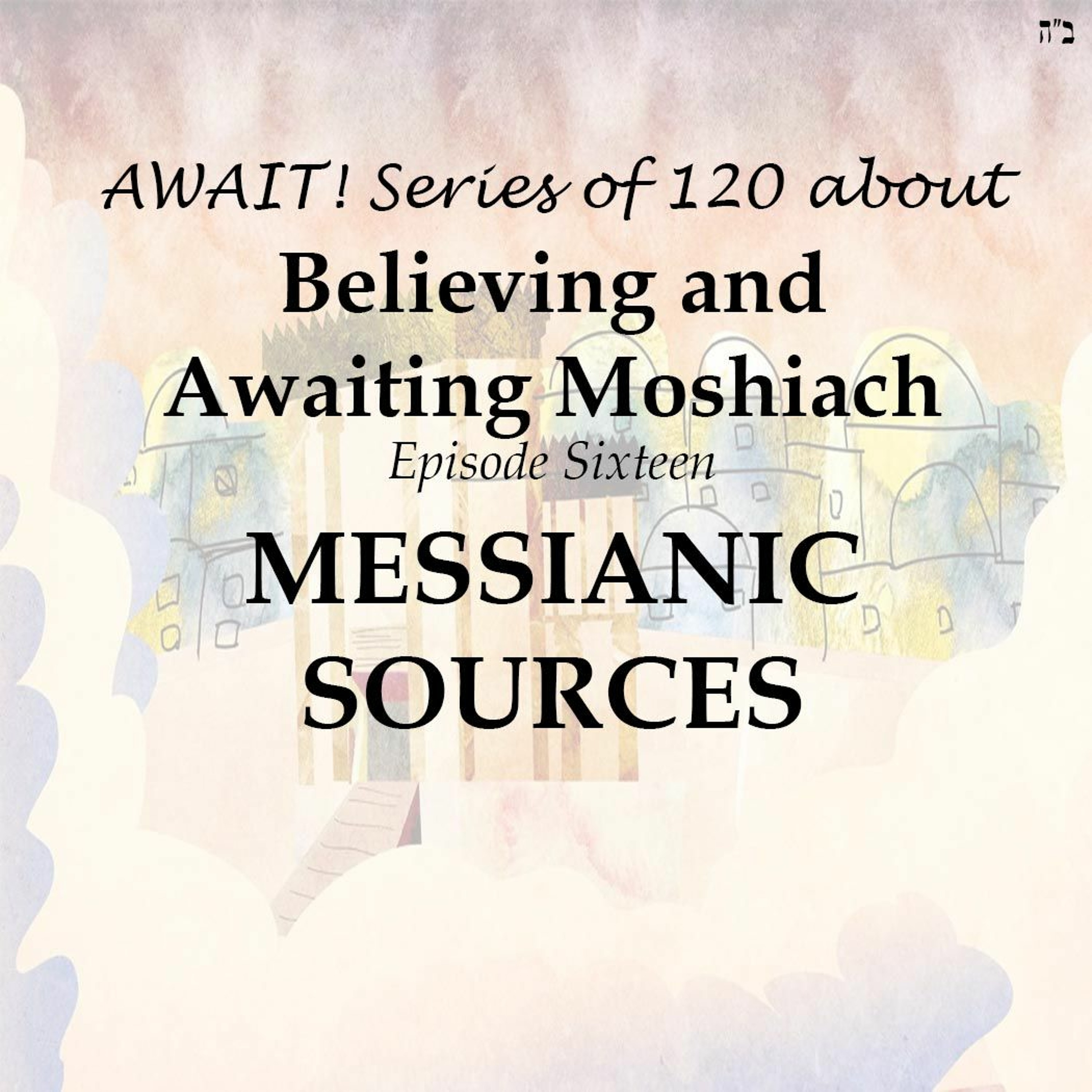 MESSIANIC SOURCES