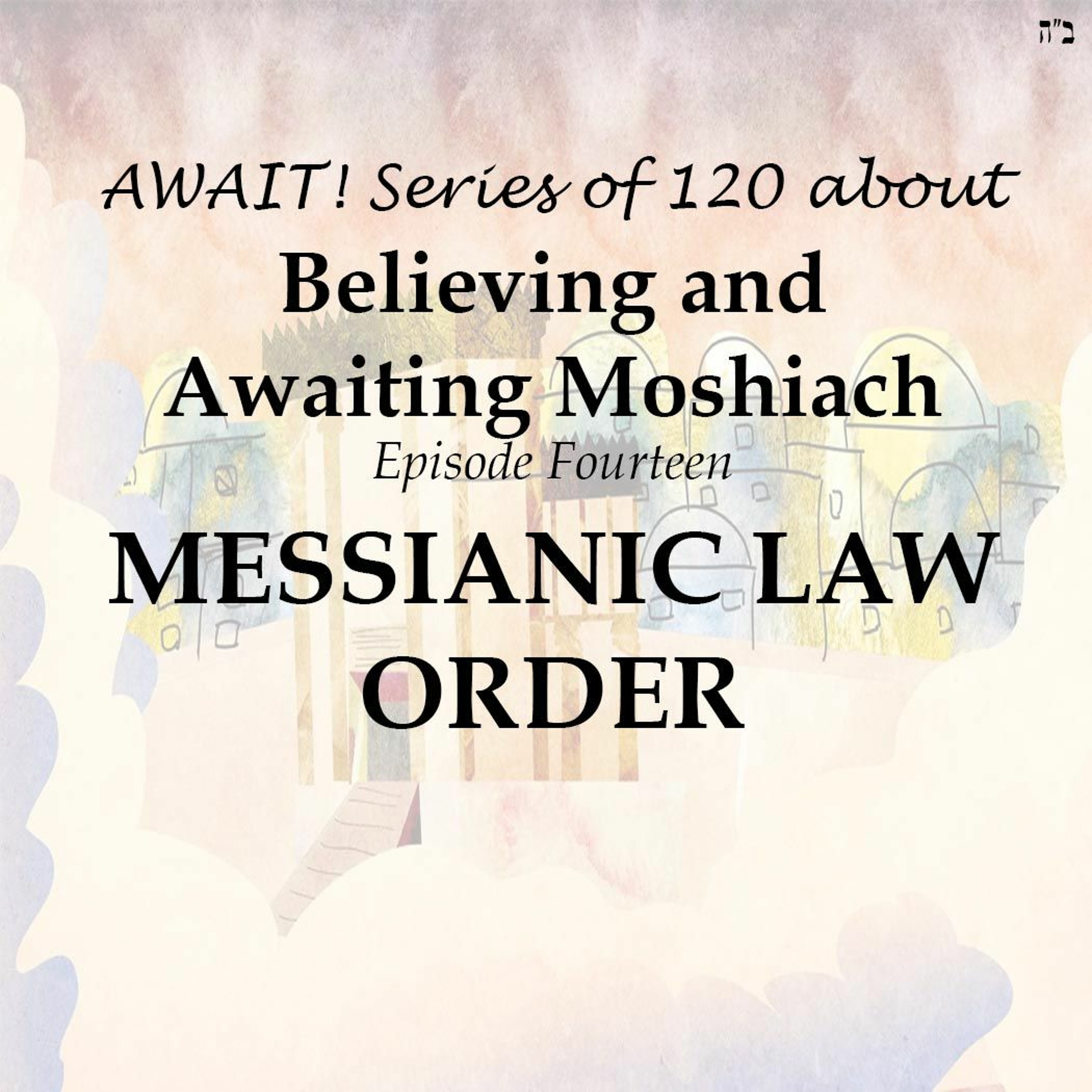 MESSIANIC LAW ORDER