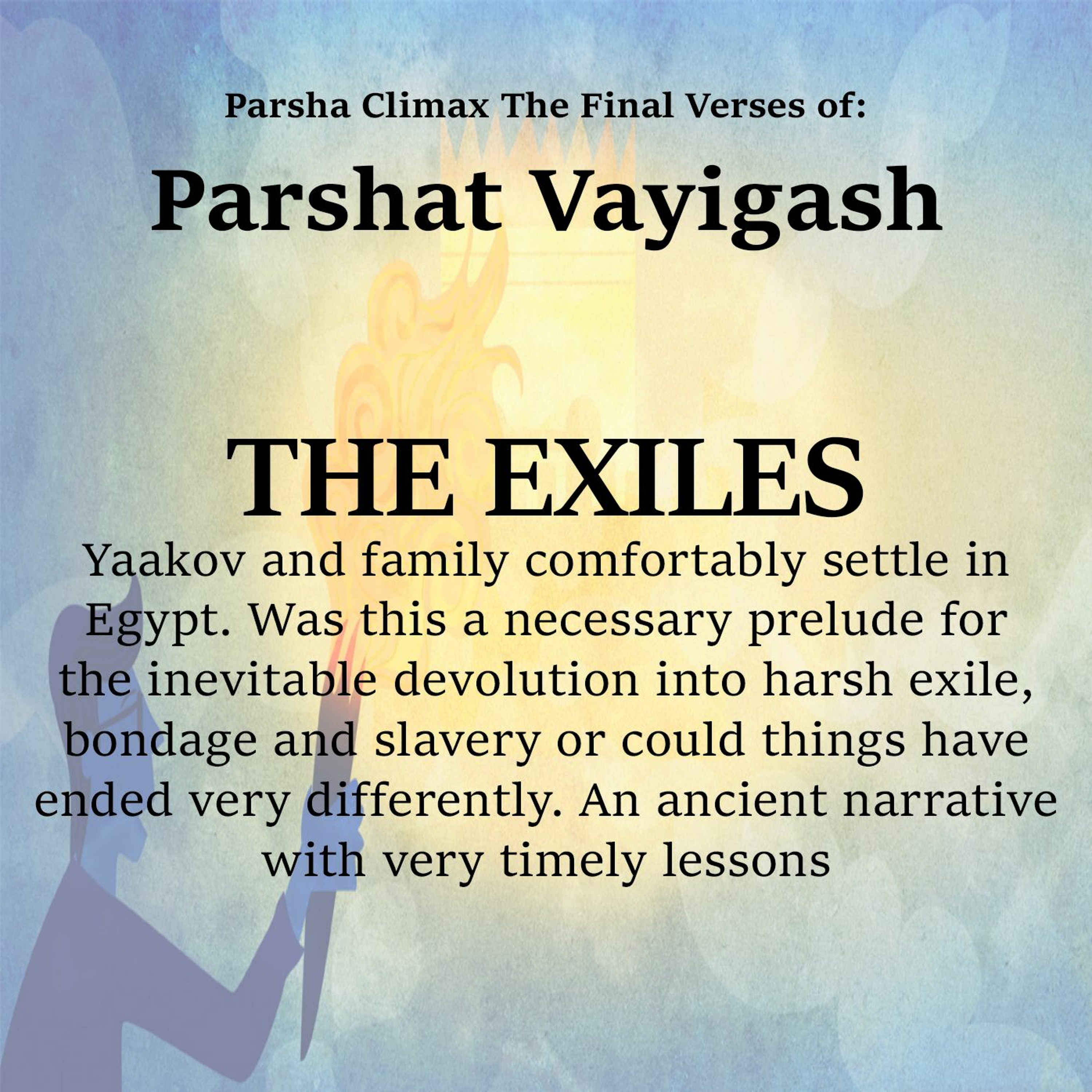   The Final Verses of Parshat Vayigash