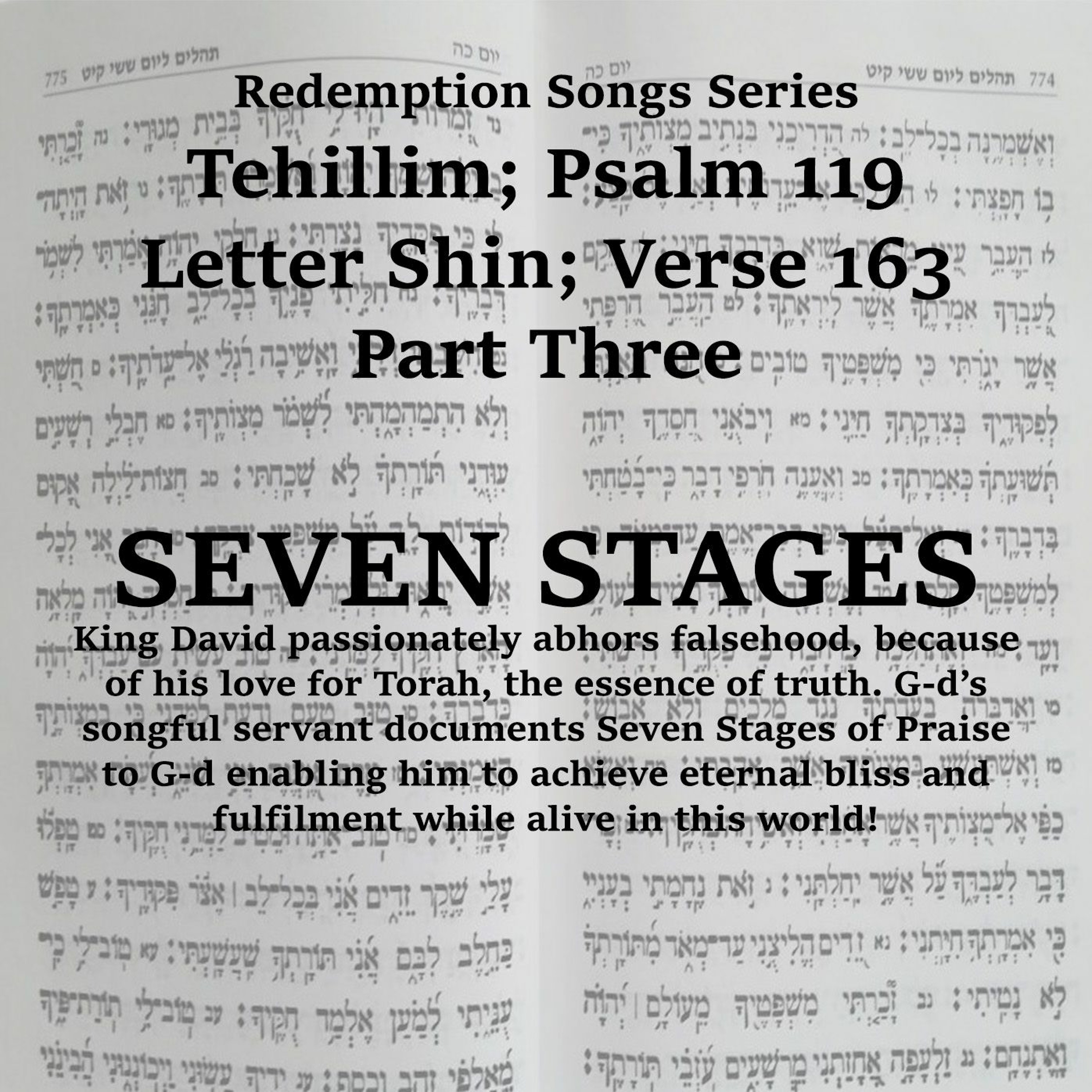 Redemption Songs Series Tehillim; Psalm 119 - Letter Shin -SEVEN STAGES