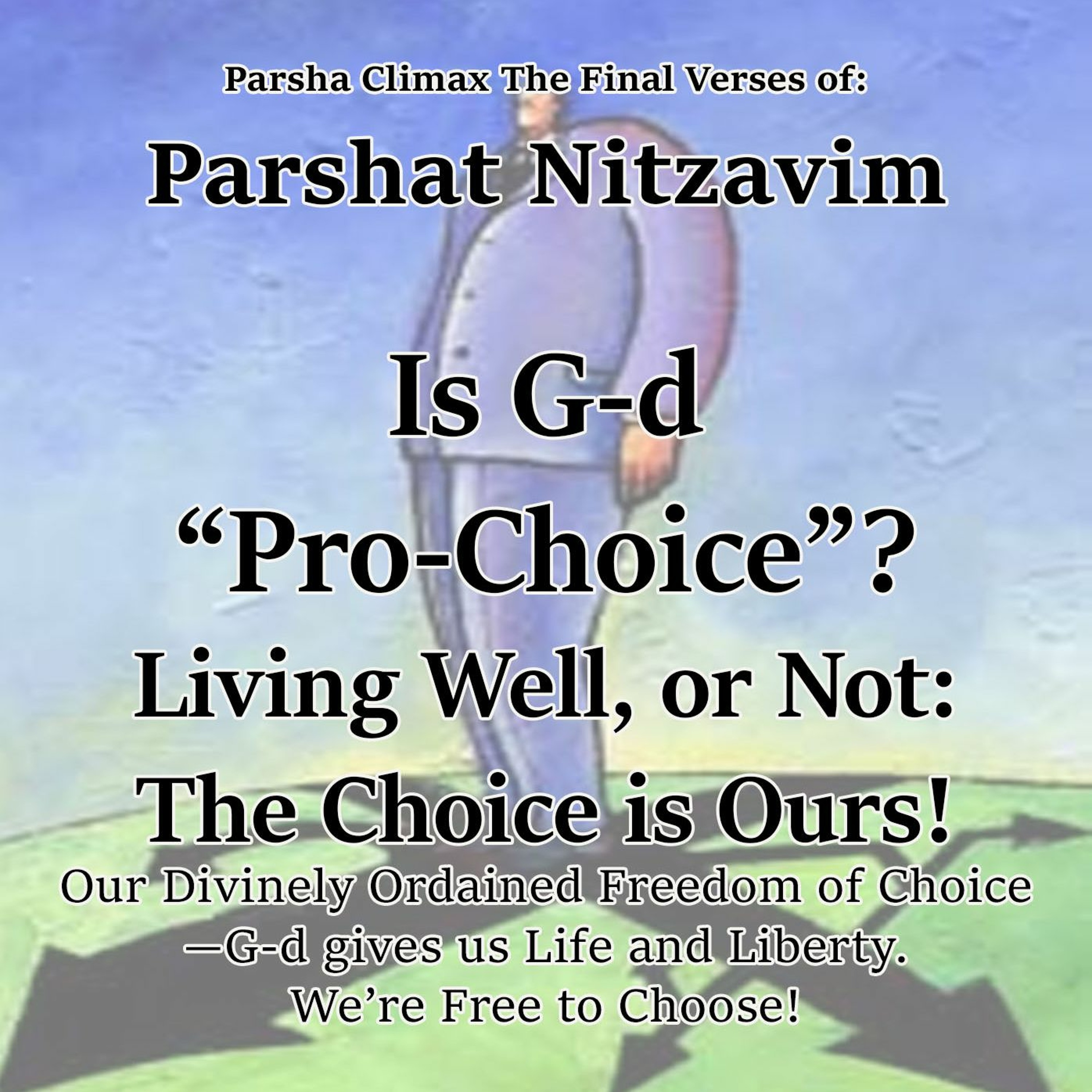 Is G-D Pro-Choice?