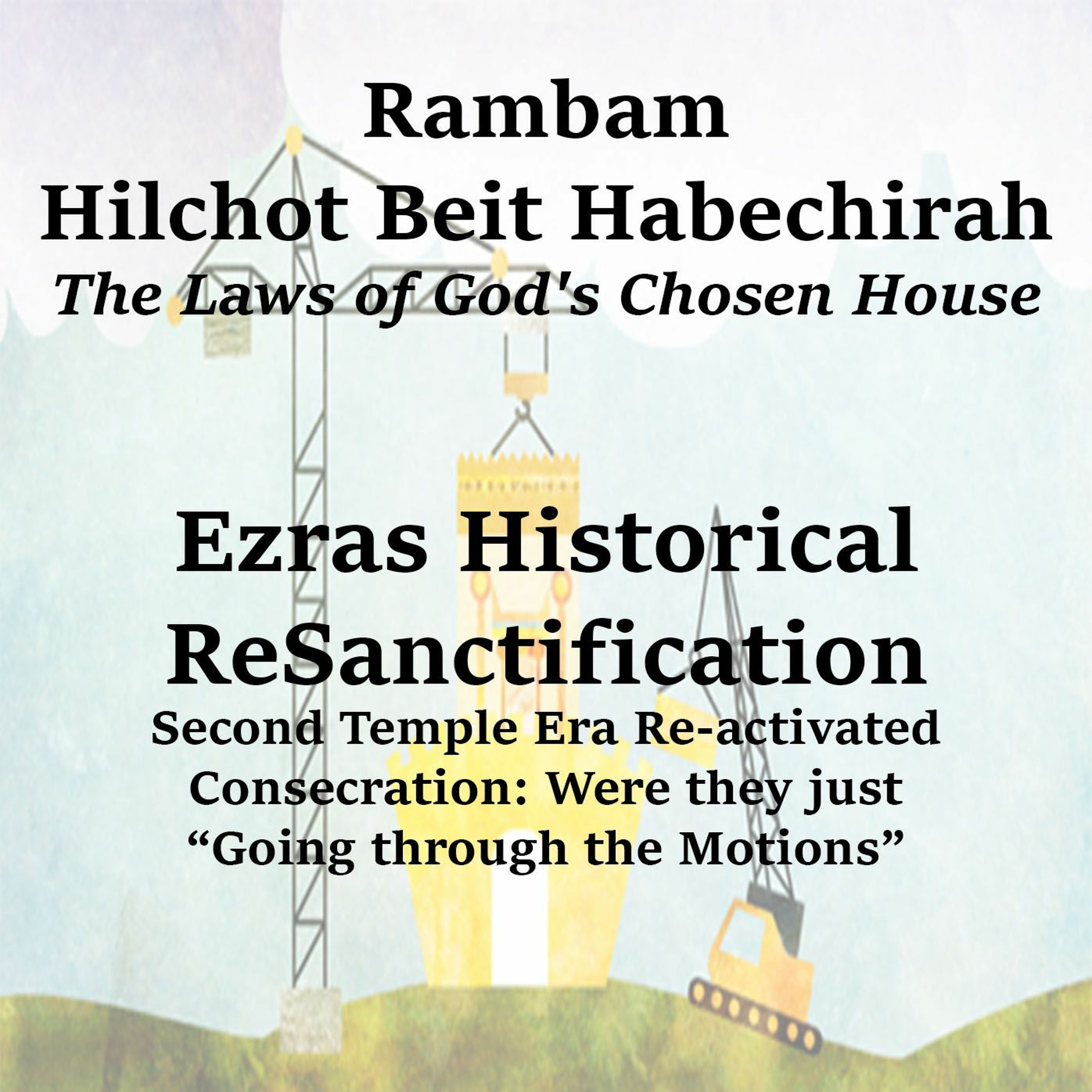 Ezras Historical ReSanctification