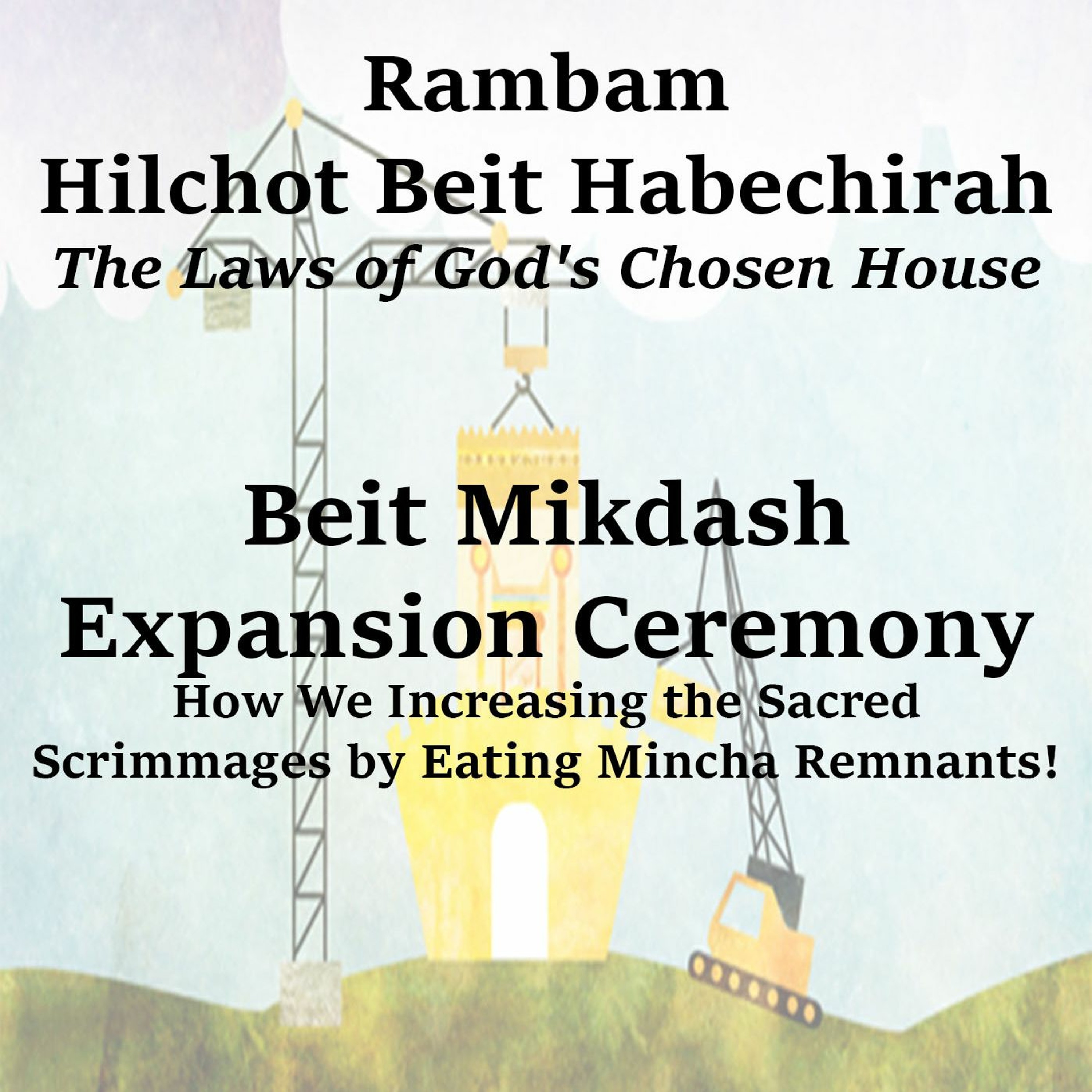 Beit Mikdash Expansion Ceremony