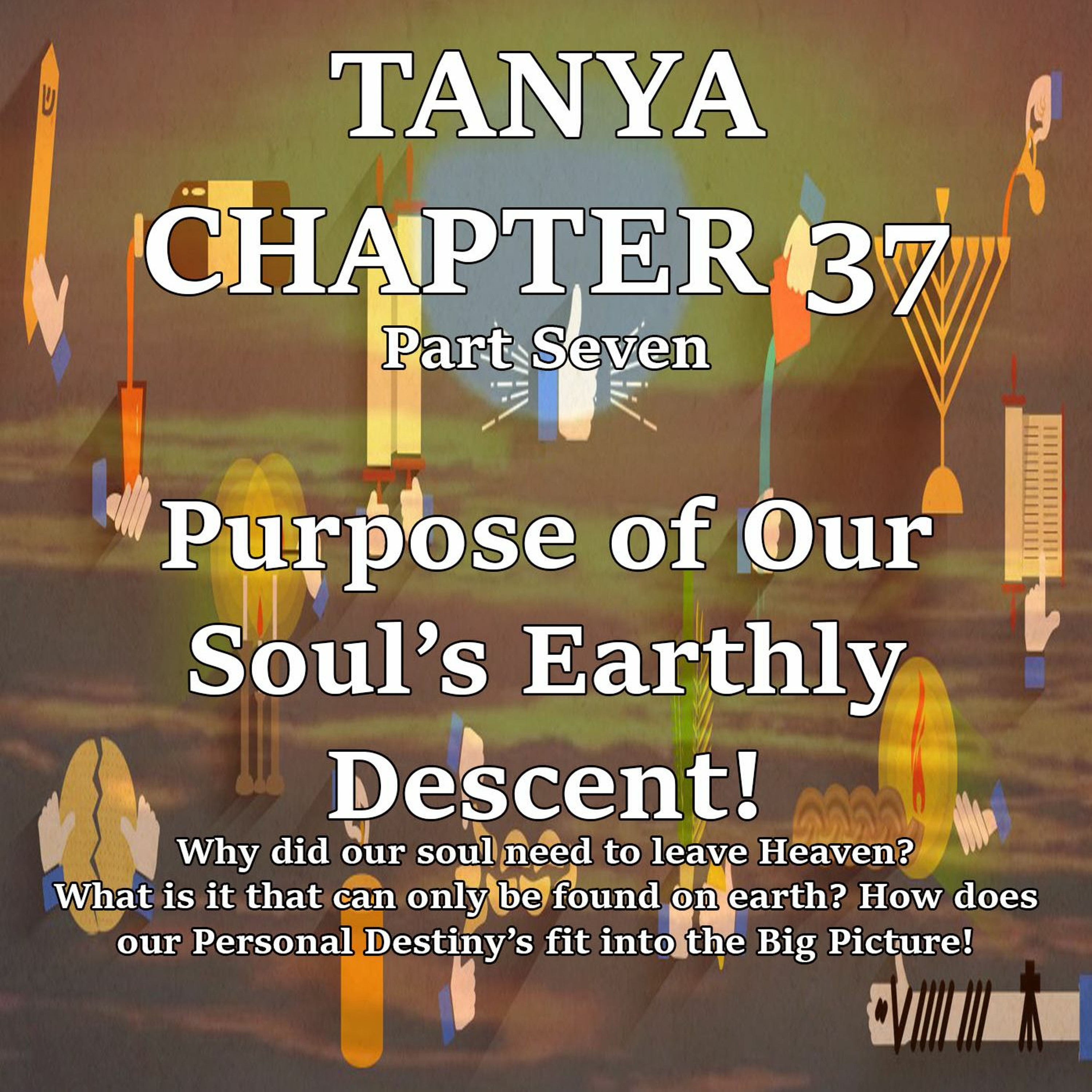 Purpose Of Our Souls Earthly Descent!