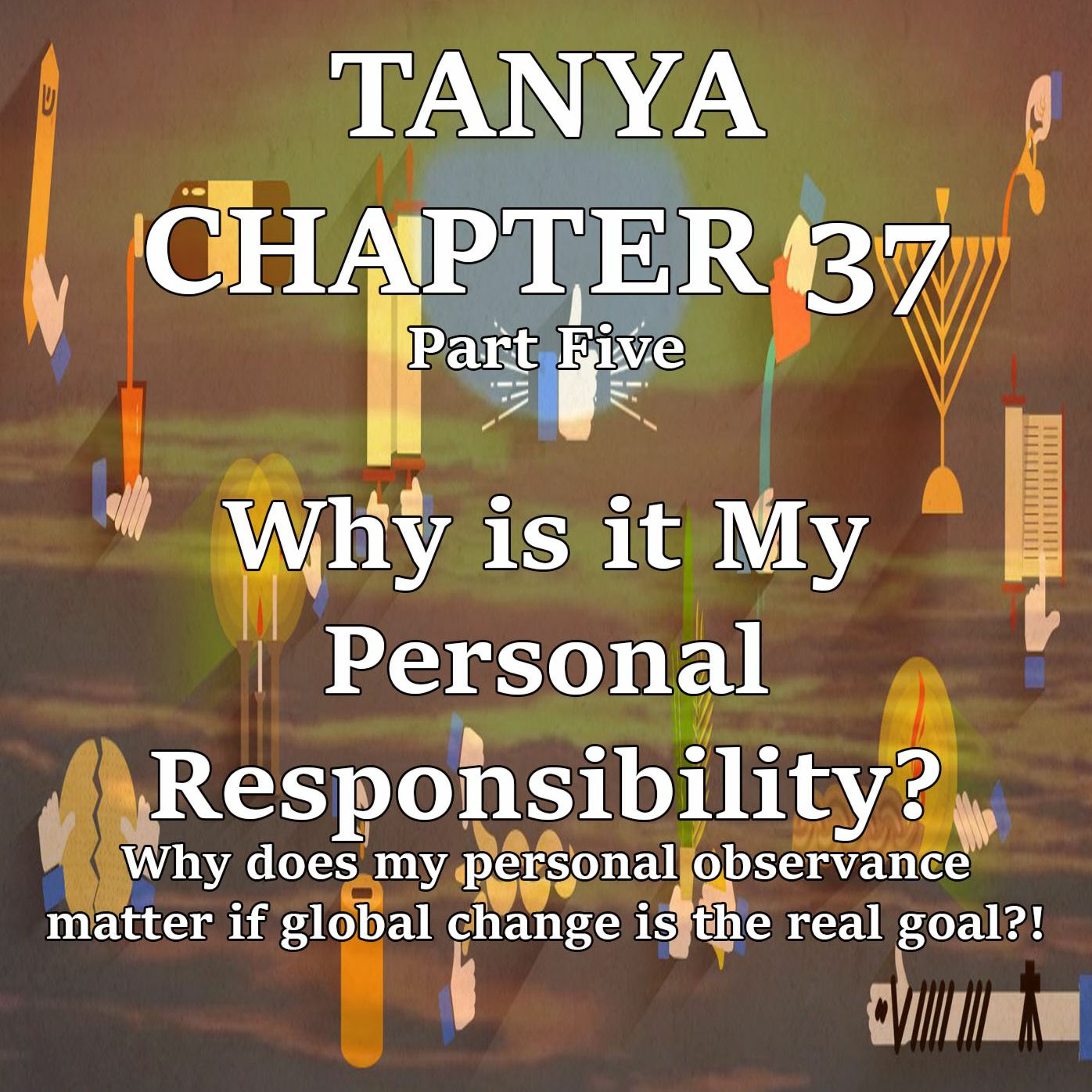 Why is it My Personal Responsibility?