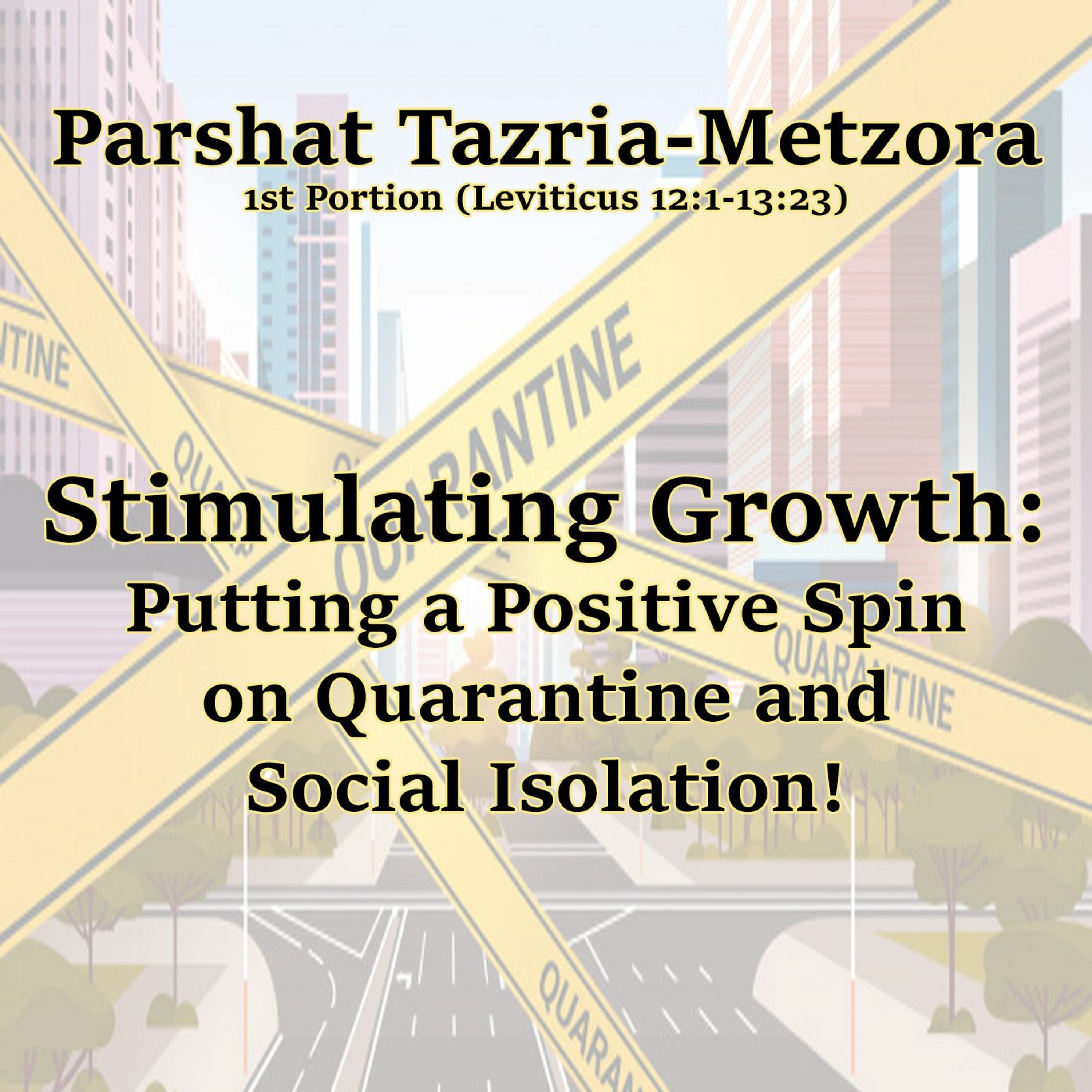 Stimulating Growth: Putting a Positive Spin on Quarantine and Social Isolation!