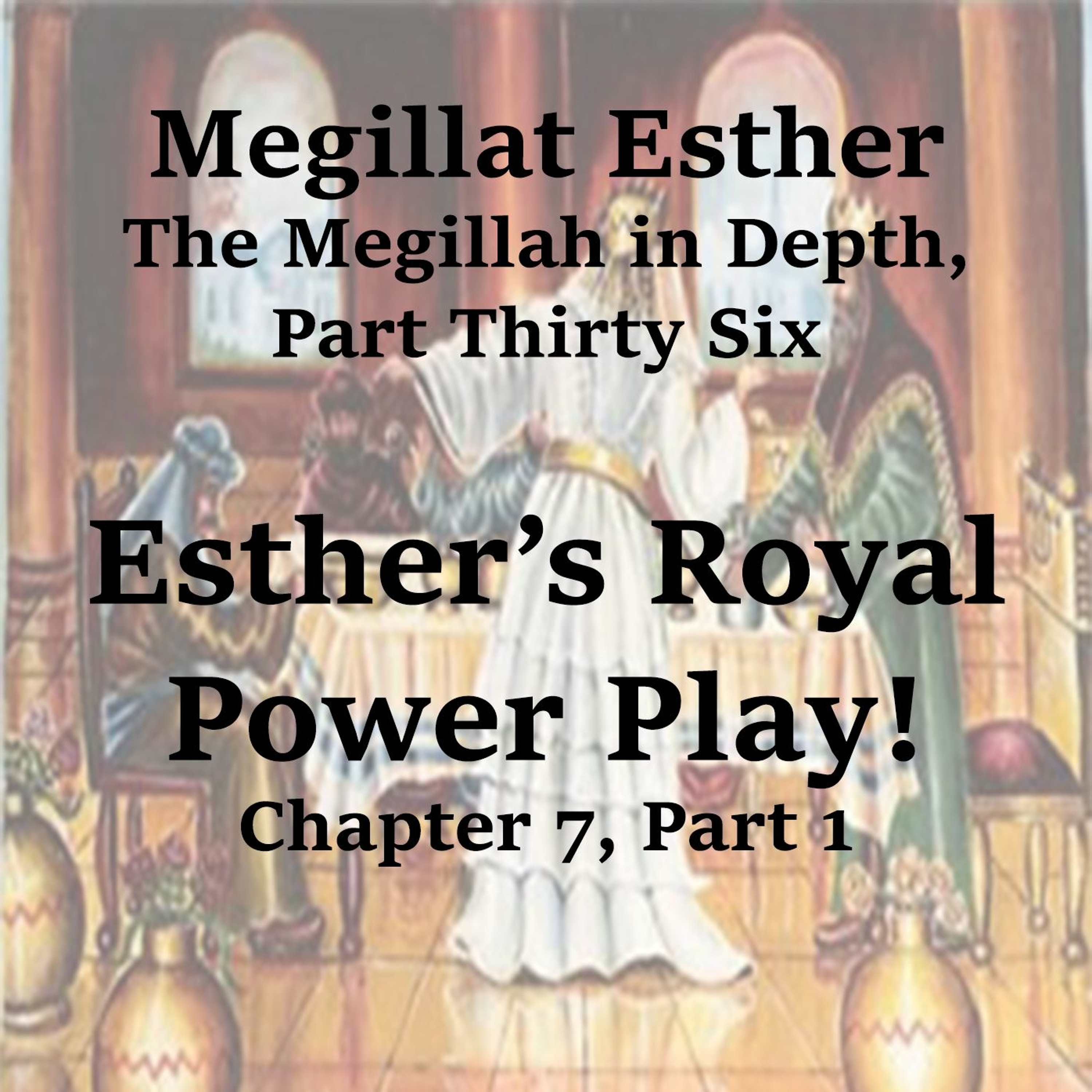 Esthers Royal Power Play