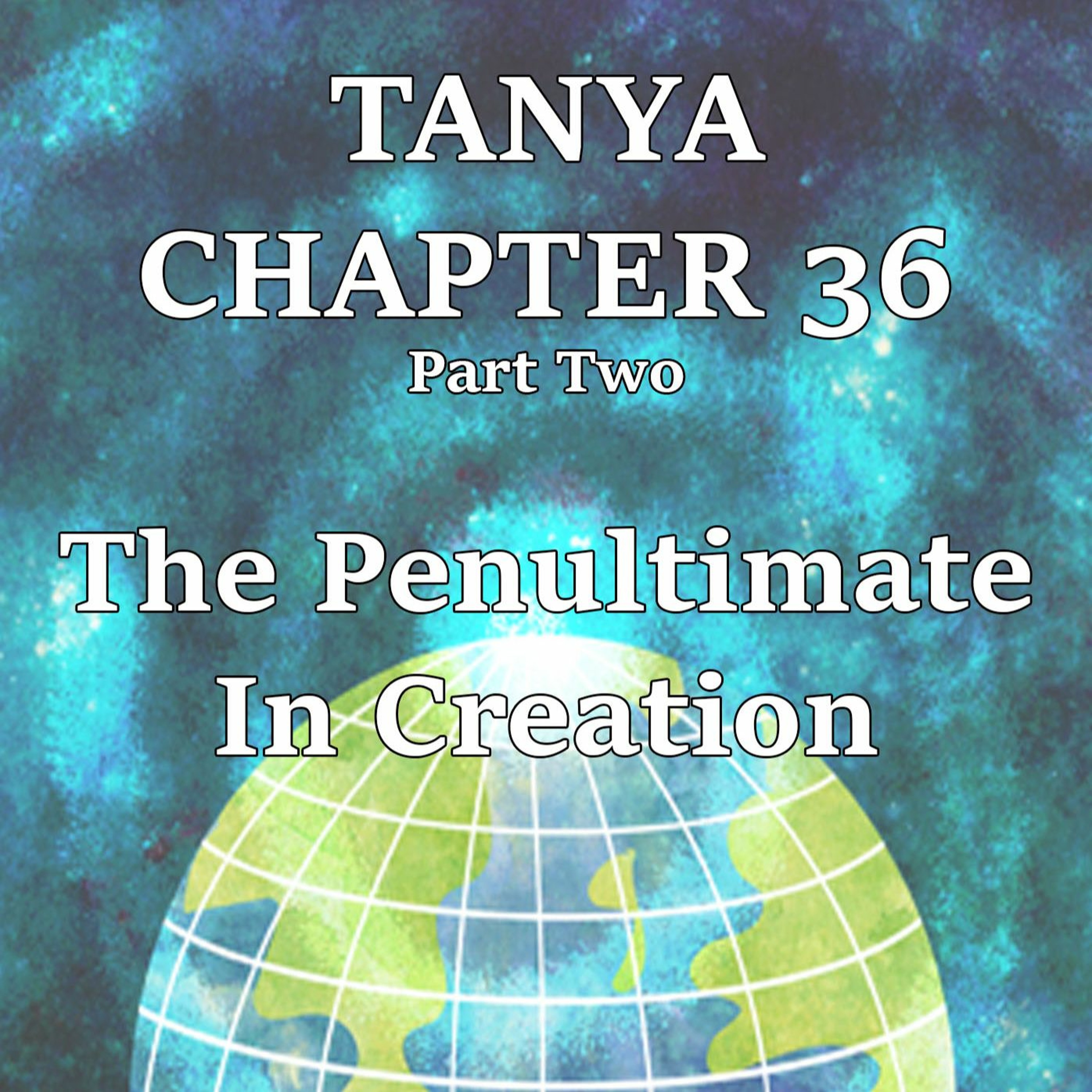 The Penultimate In Creation