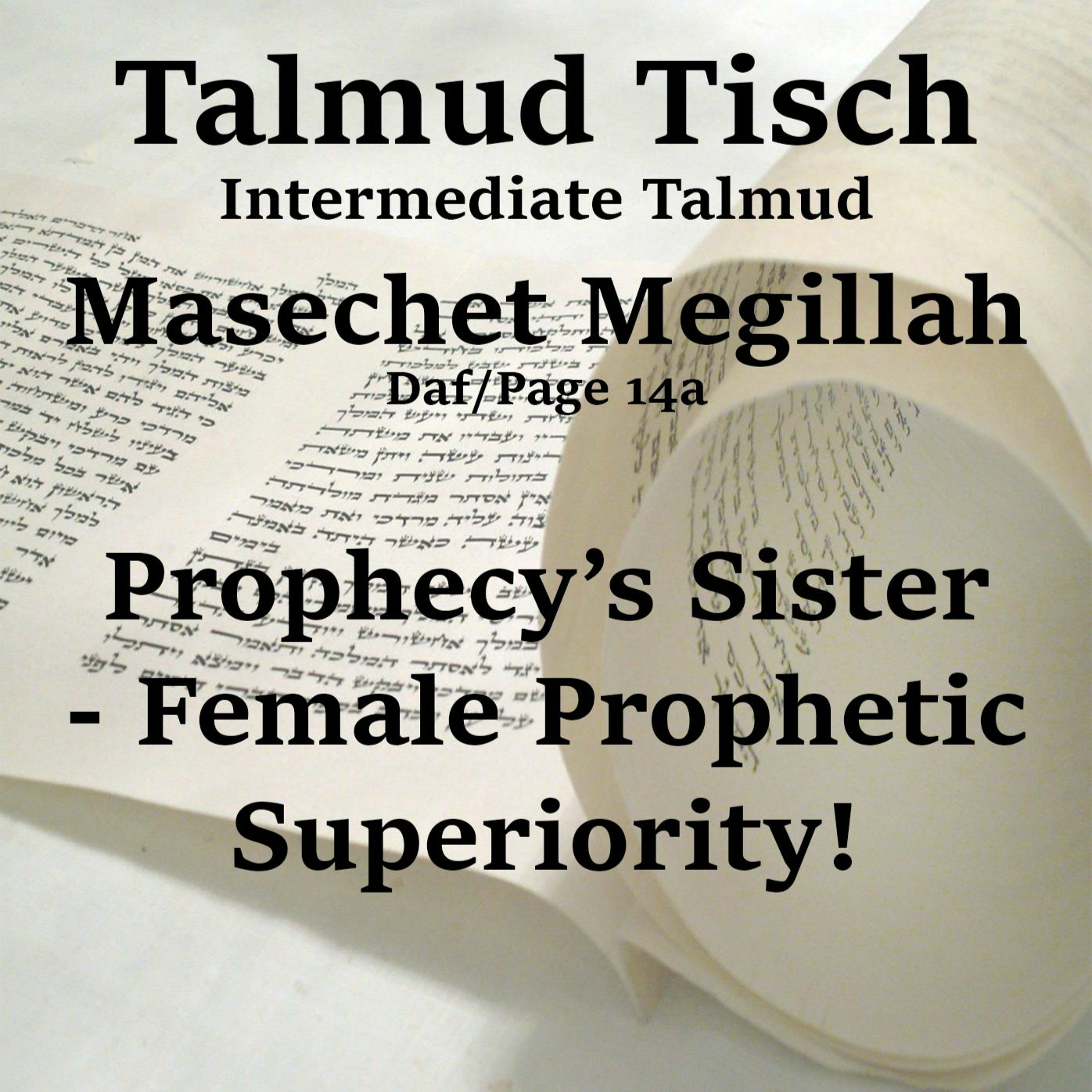 Prophecy’s Sister — Female Prophetic Superiority!