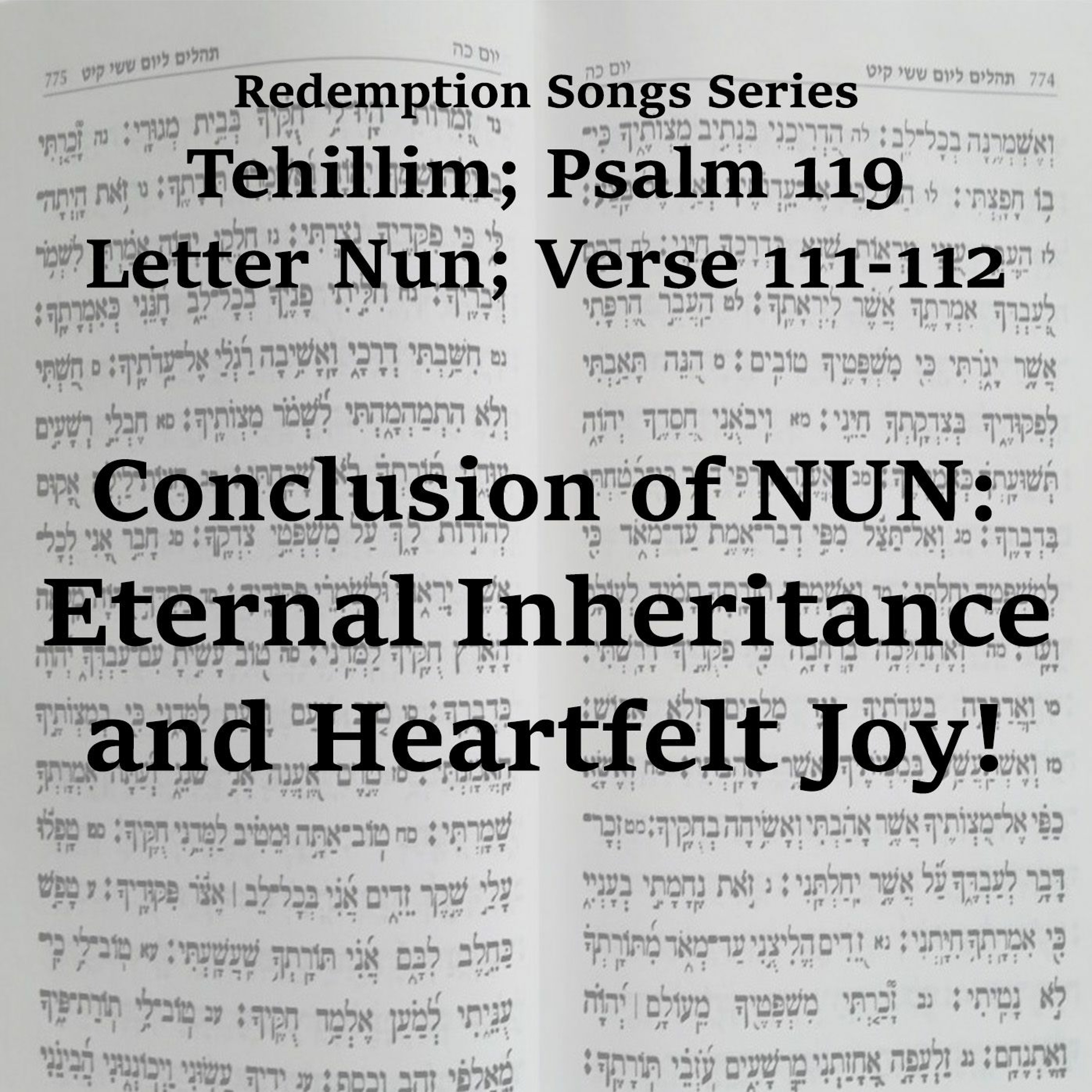 Conclusion of NUN: Eternal Inheritance and Heartfelt Joy!