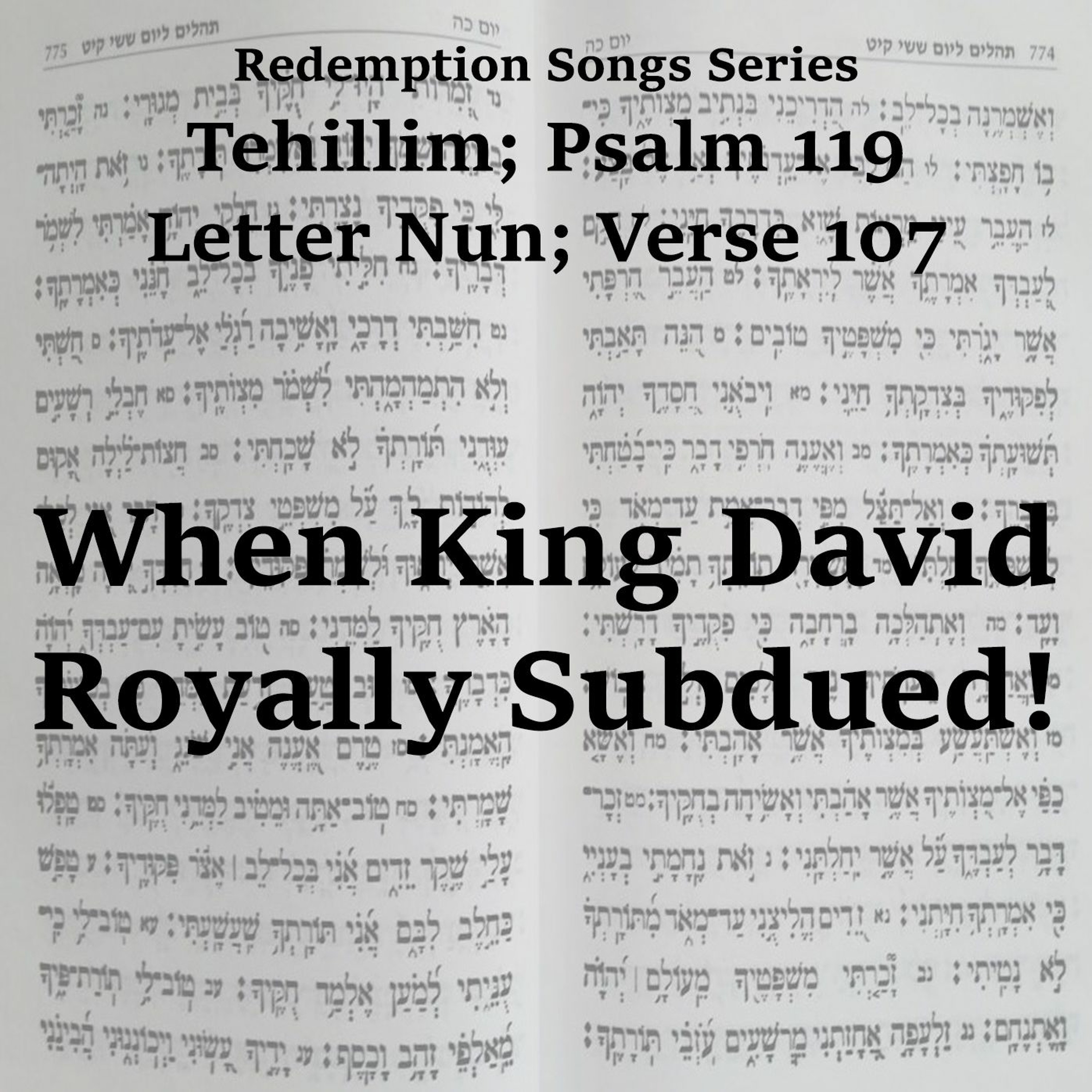 When King David Royally Subdued!