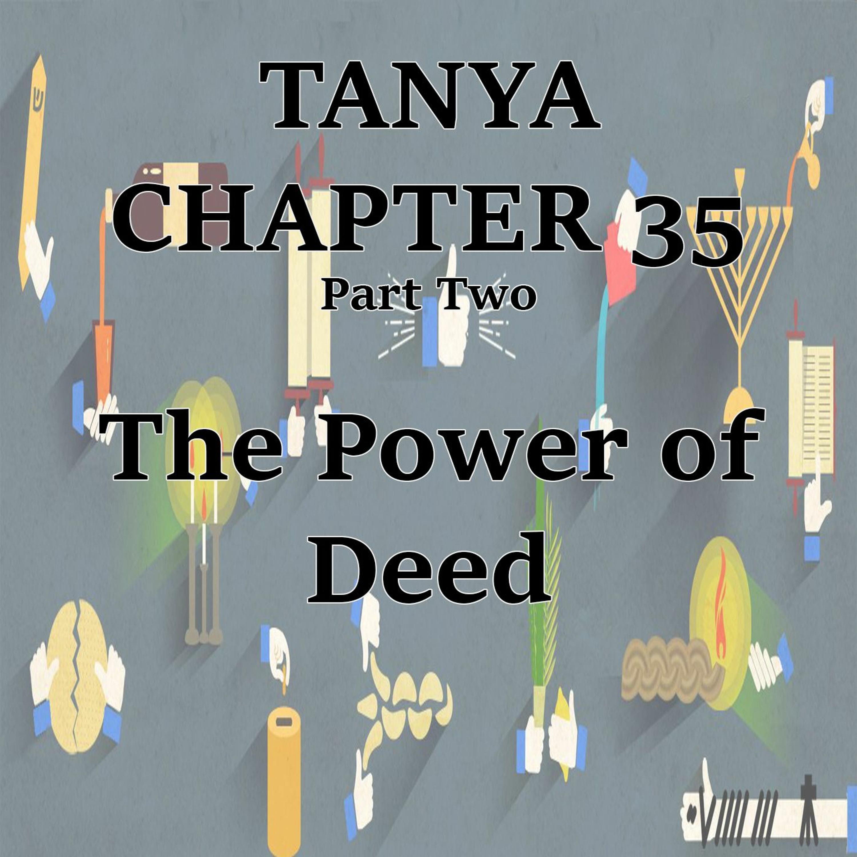 The Power of Deed (PT1)