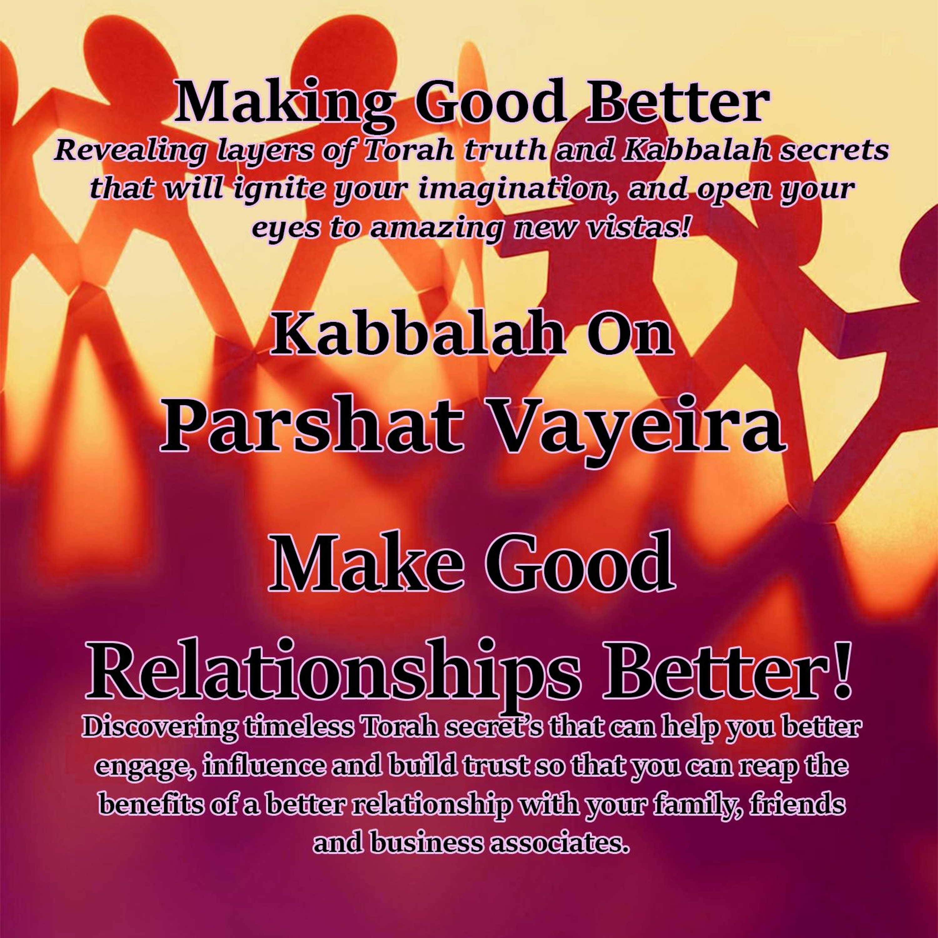 Make Good Relationships Better!