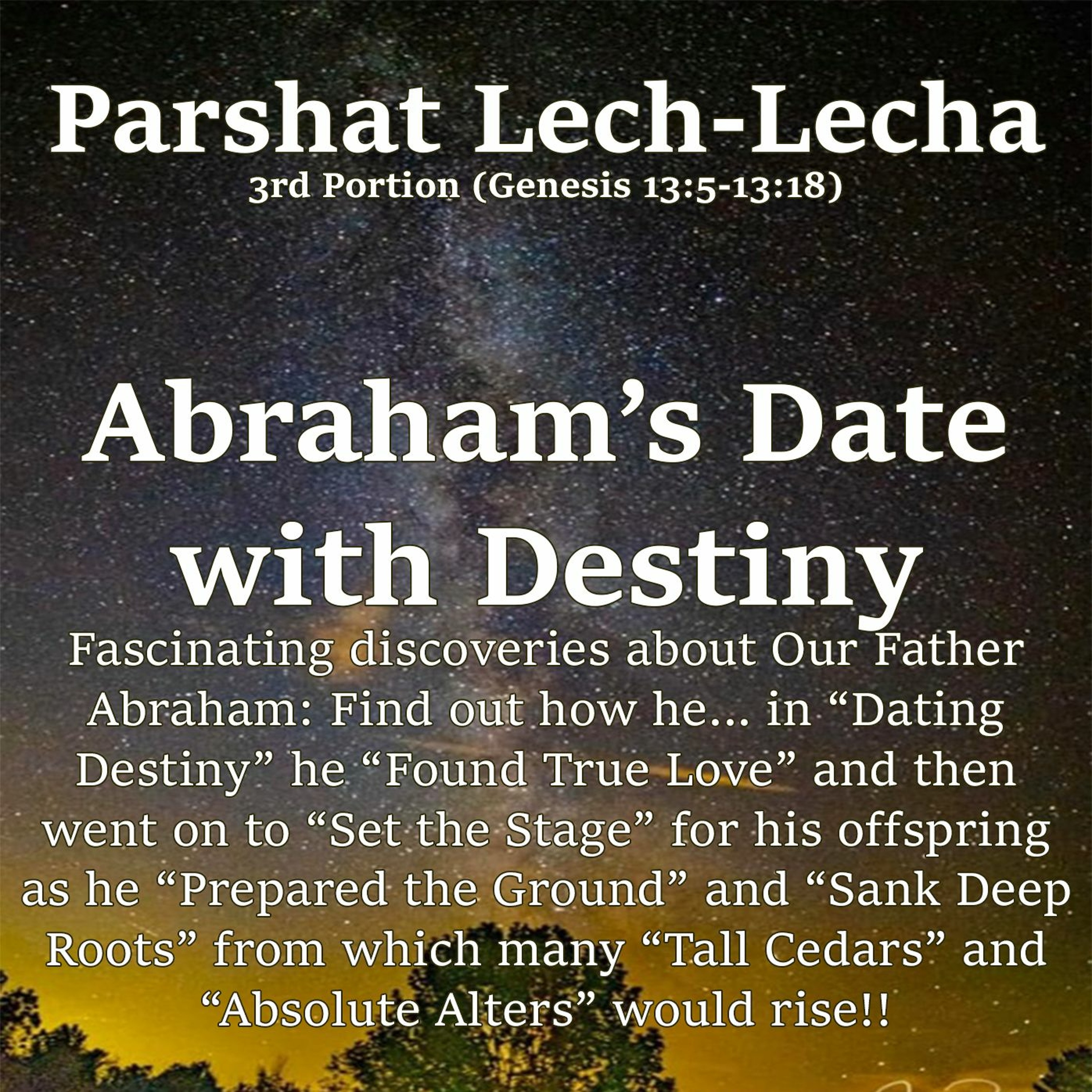 Abraham’s Date with Destiny