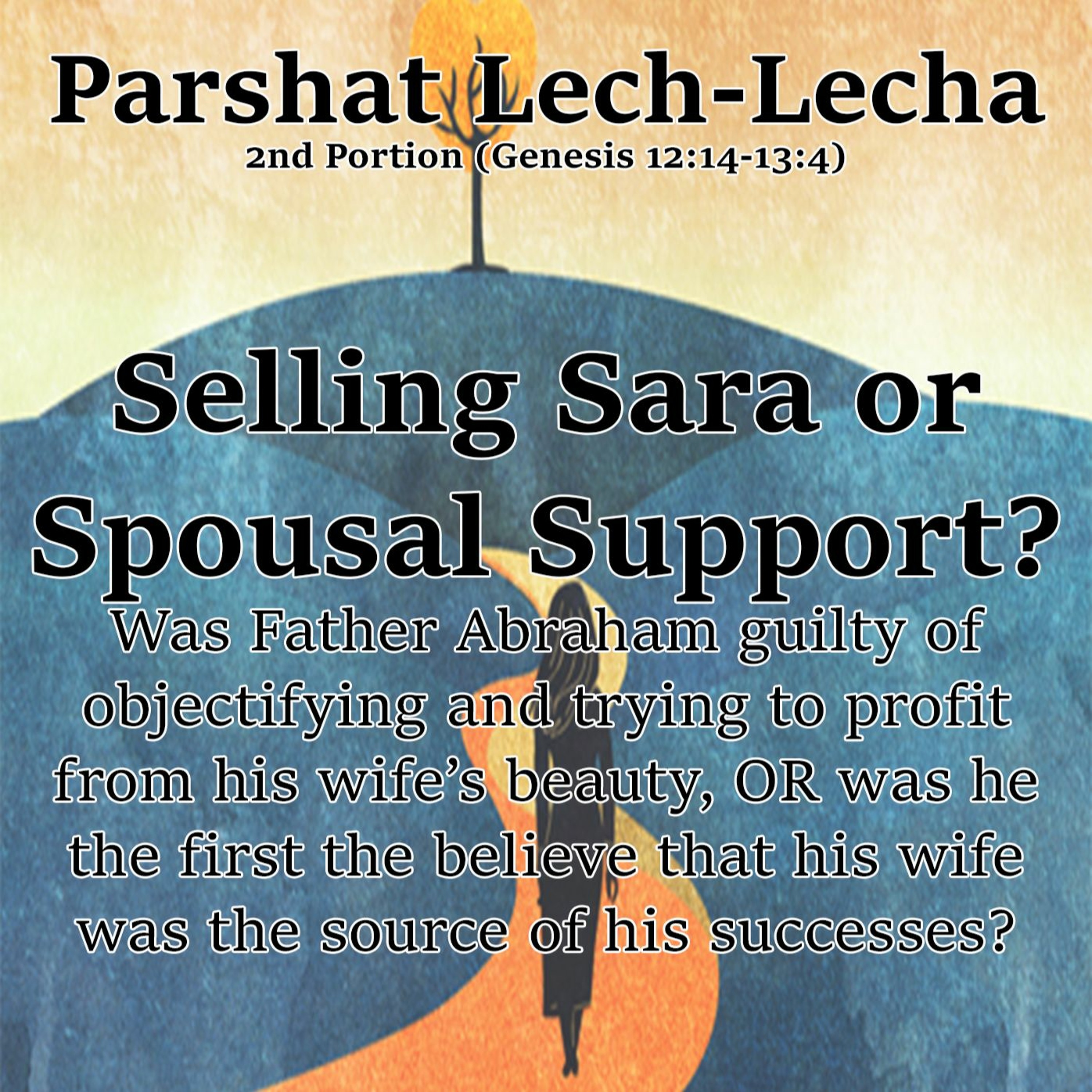 Selling Sara or Spousal Support?