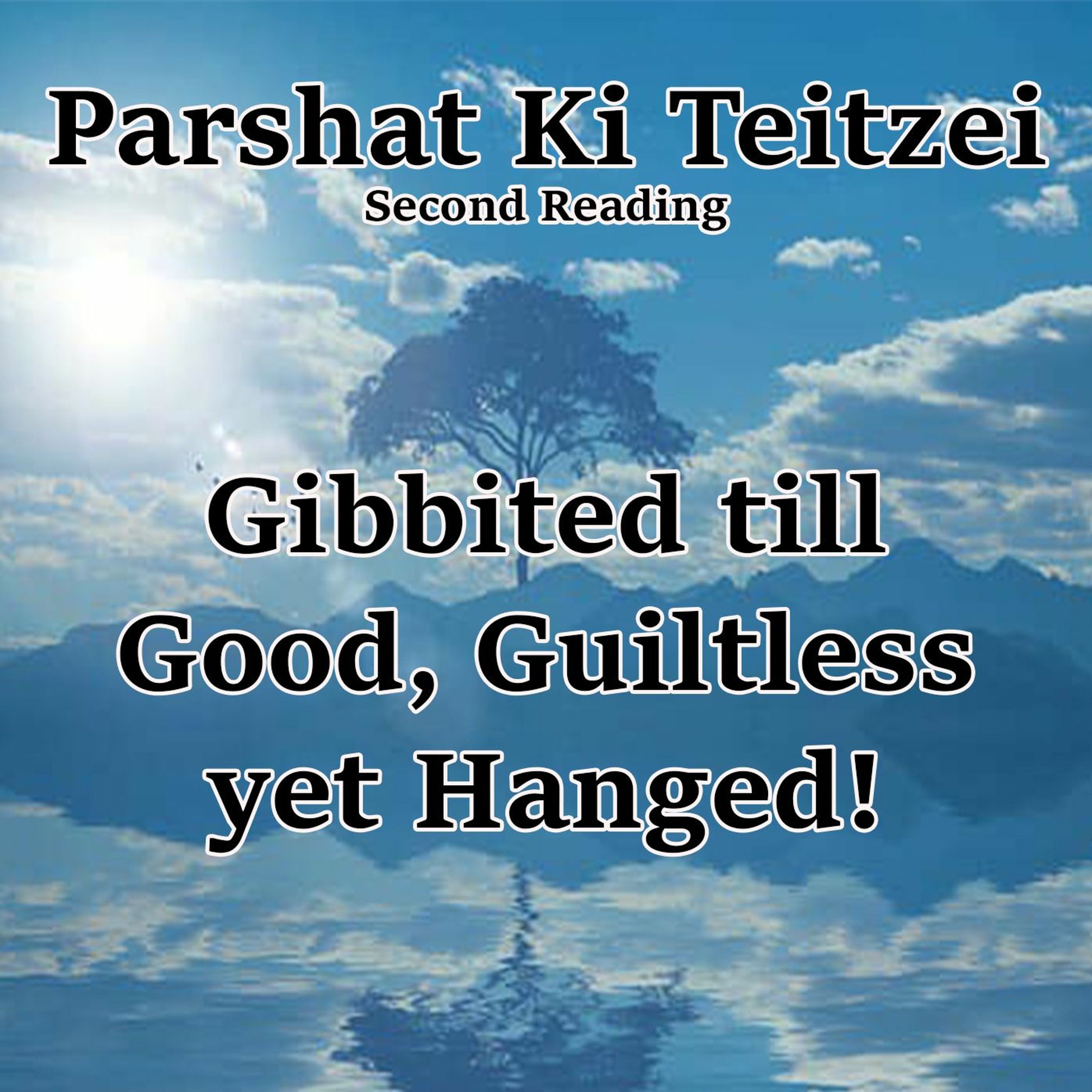 Gibbited till Good, Guiltless yet Hanged!