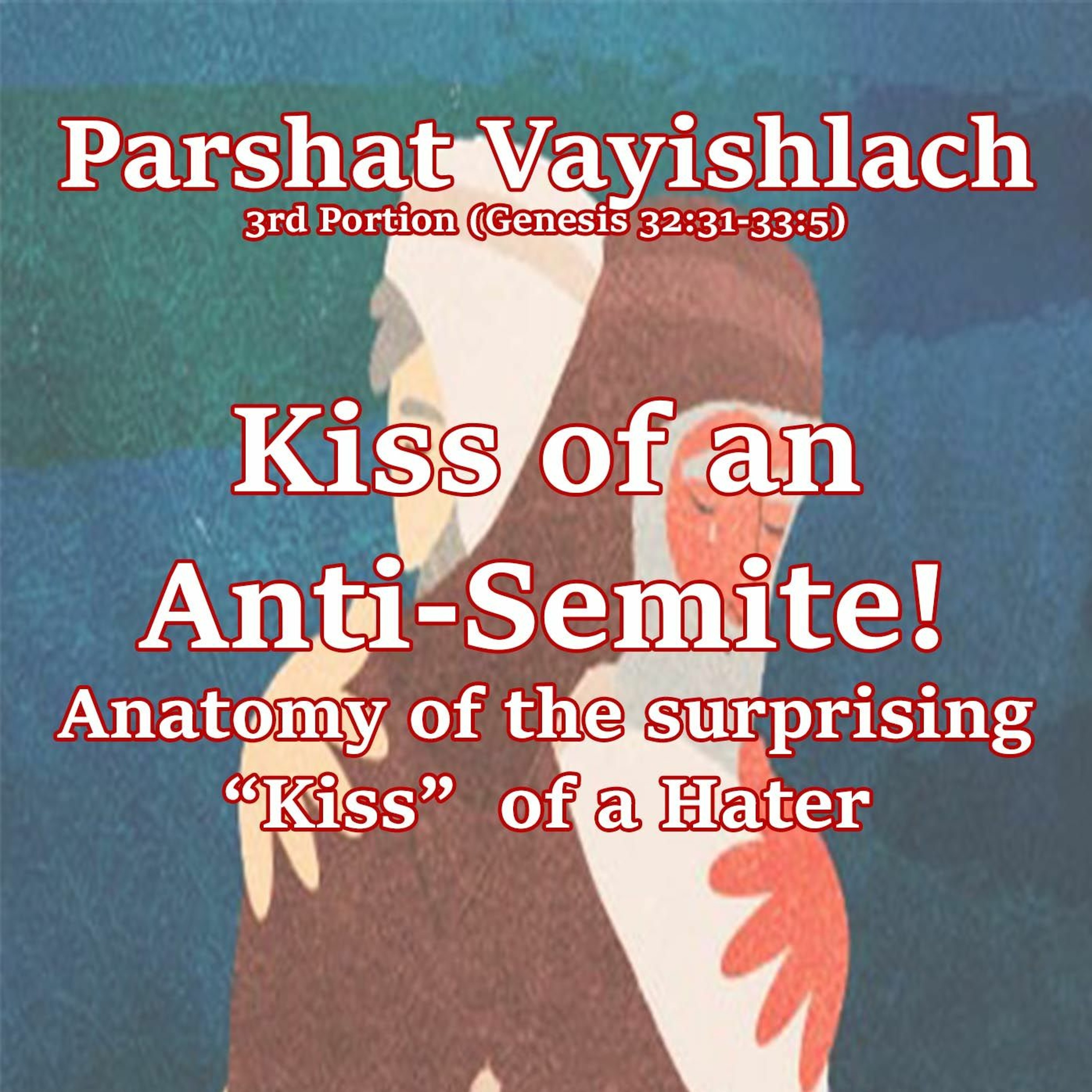 Kiss of an Anti-Semite!