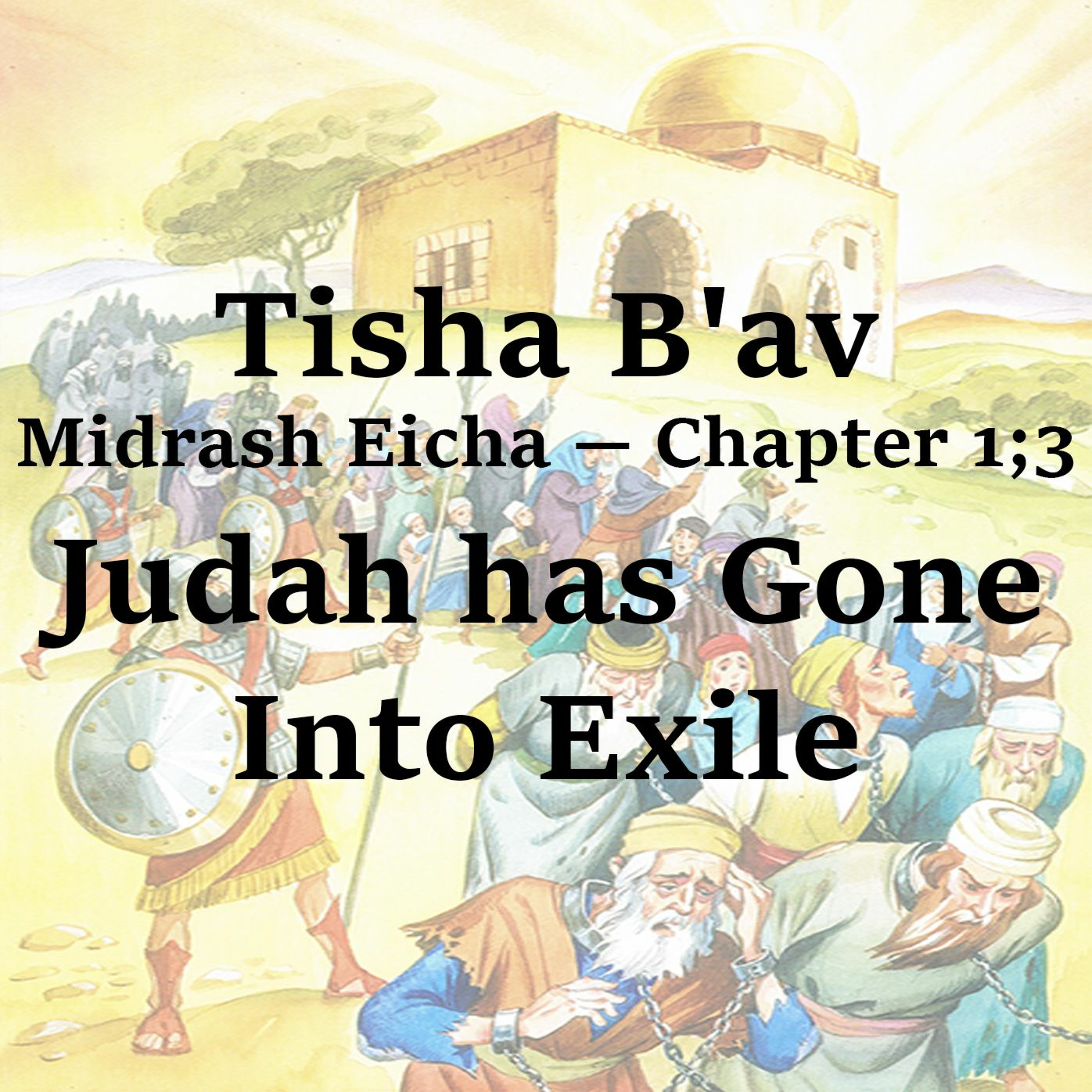 Judah has Gone Into Exile