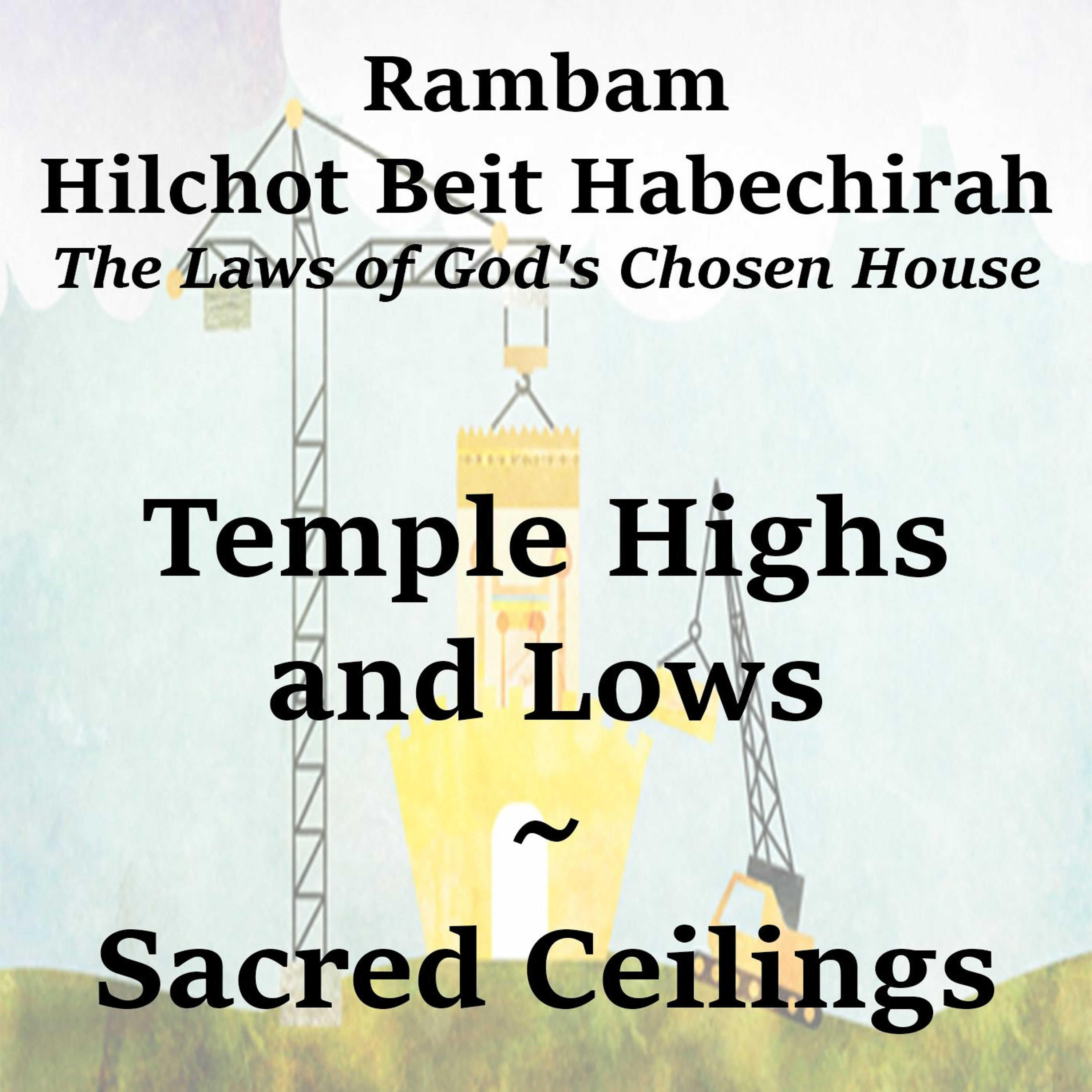 Temple Highs and Lows —Sacred Ceilings